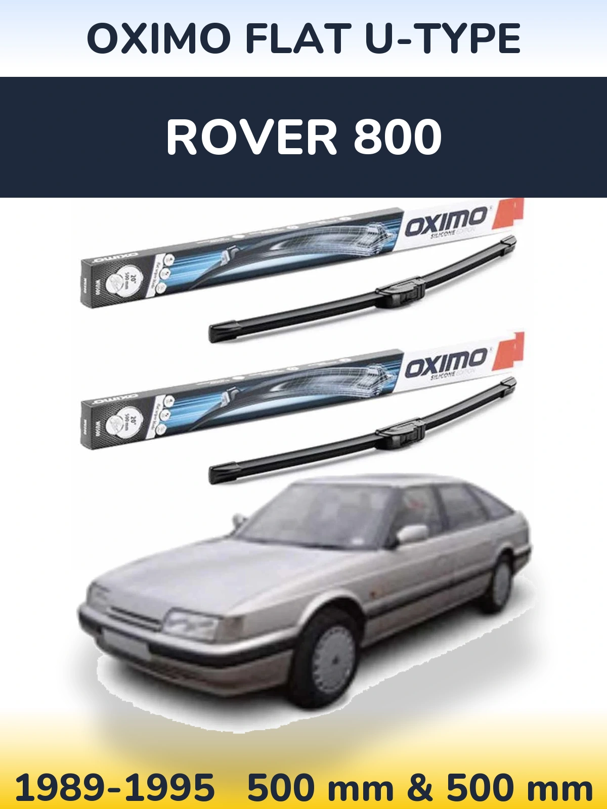 Komplet przednich wycieraczek Oximo Flat U-type 500 & 500 mm do Rover 800 1989-1995