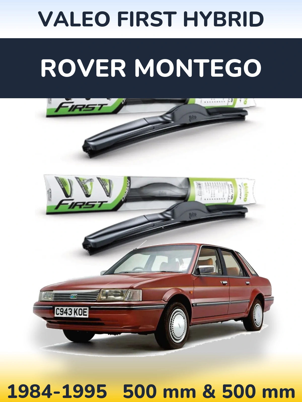 Комплект передних дворников Valeo First Hybrid 500 & 500 мм для Rover Montego 1984-1995