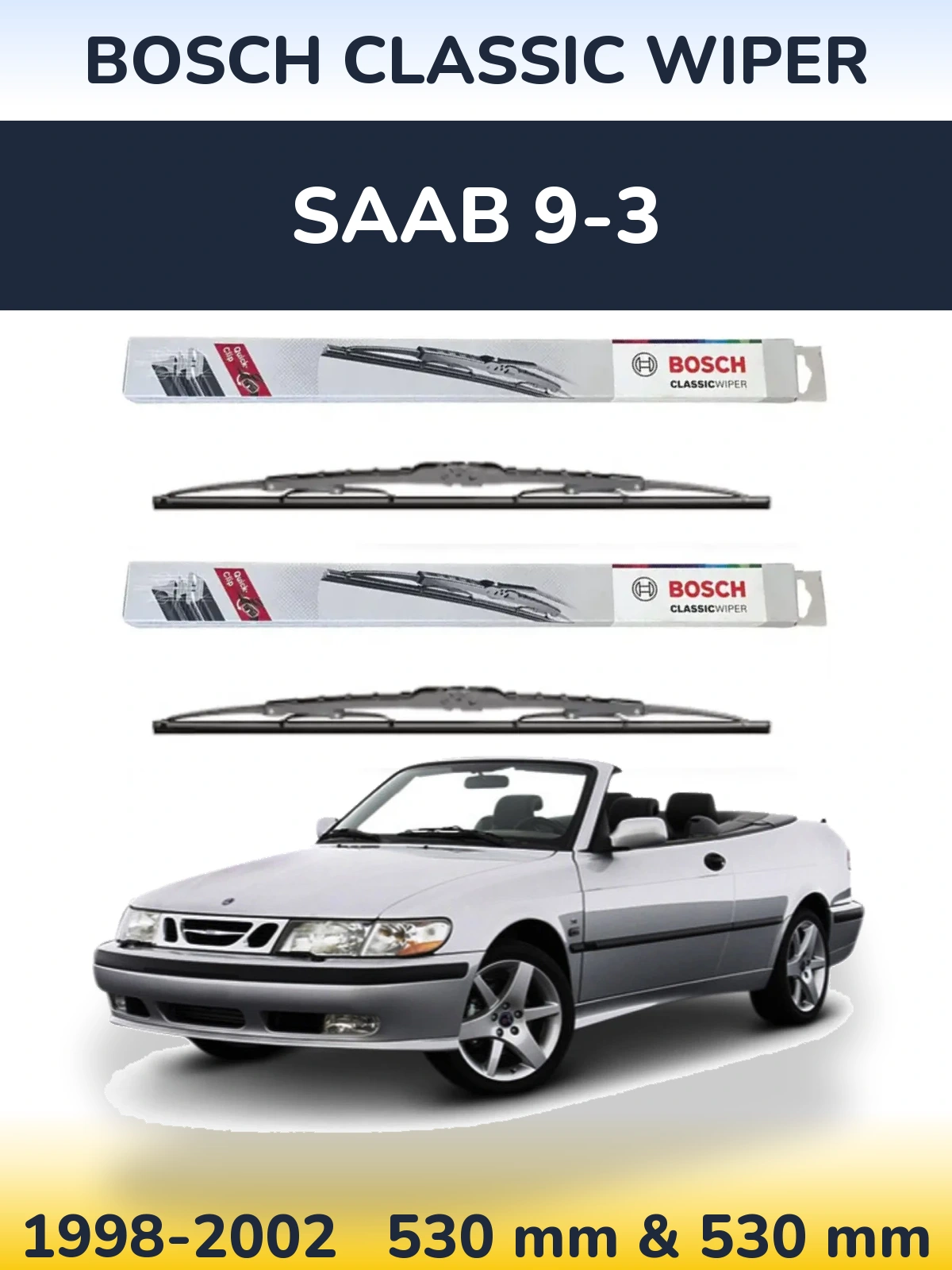 Комплект передних дворников BOSCH Classic Wiper 530 & 530 мм для SAAB 9-3 1998-2002