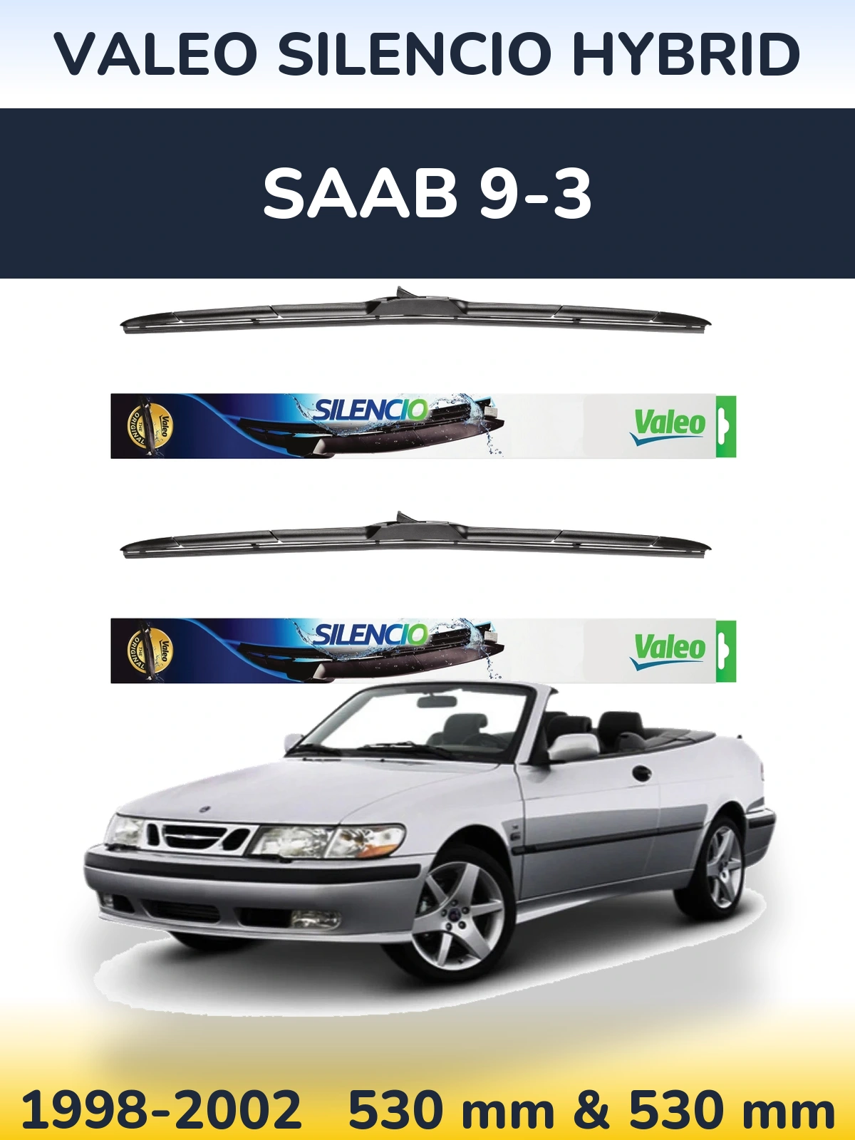 Комплект передних дворников Valeo Silencio Hybrid 530 & 530 мм для SAAB 9-3 1998-2002