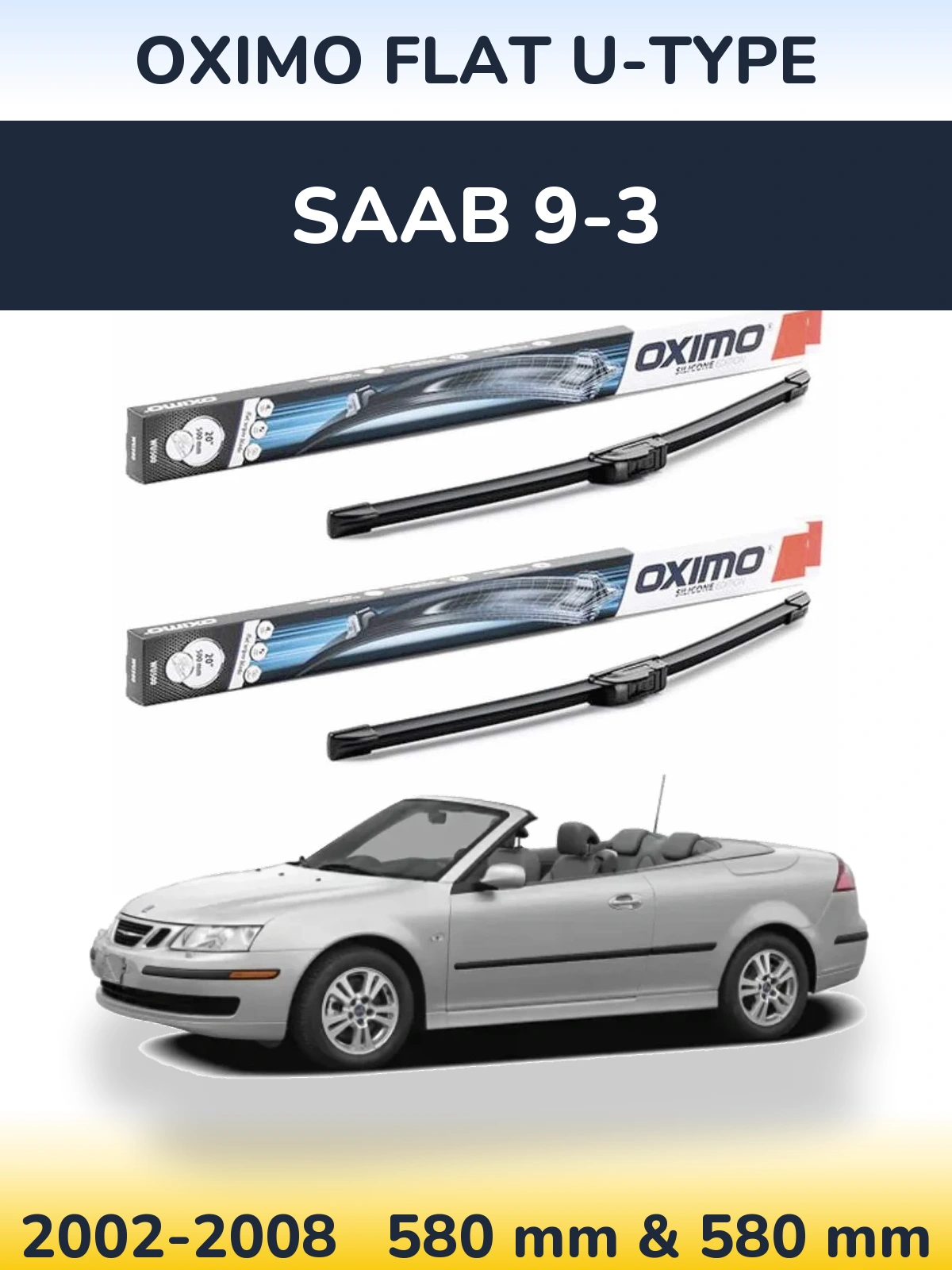 Komplet przednich wycieraczek Oximo Flat U-type 580 & 580 mm do SAAB 9-3 2002-2008