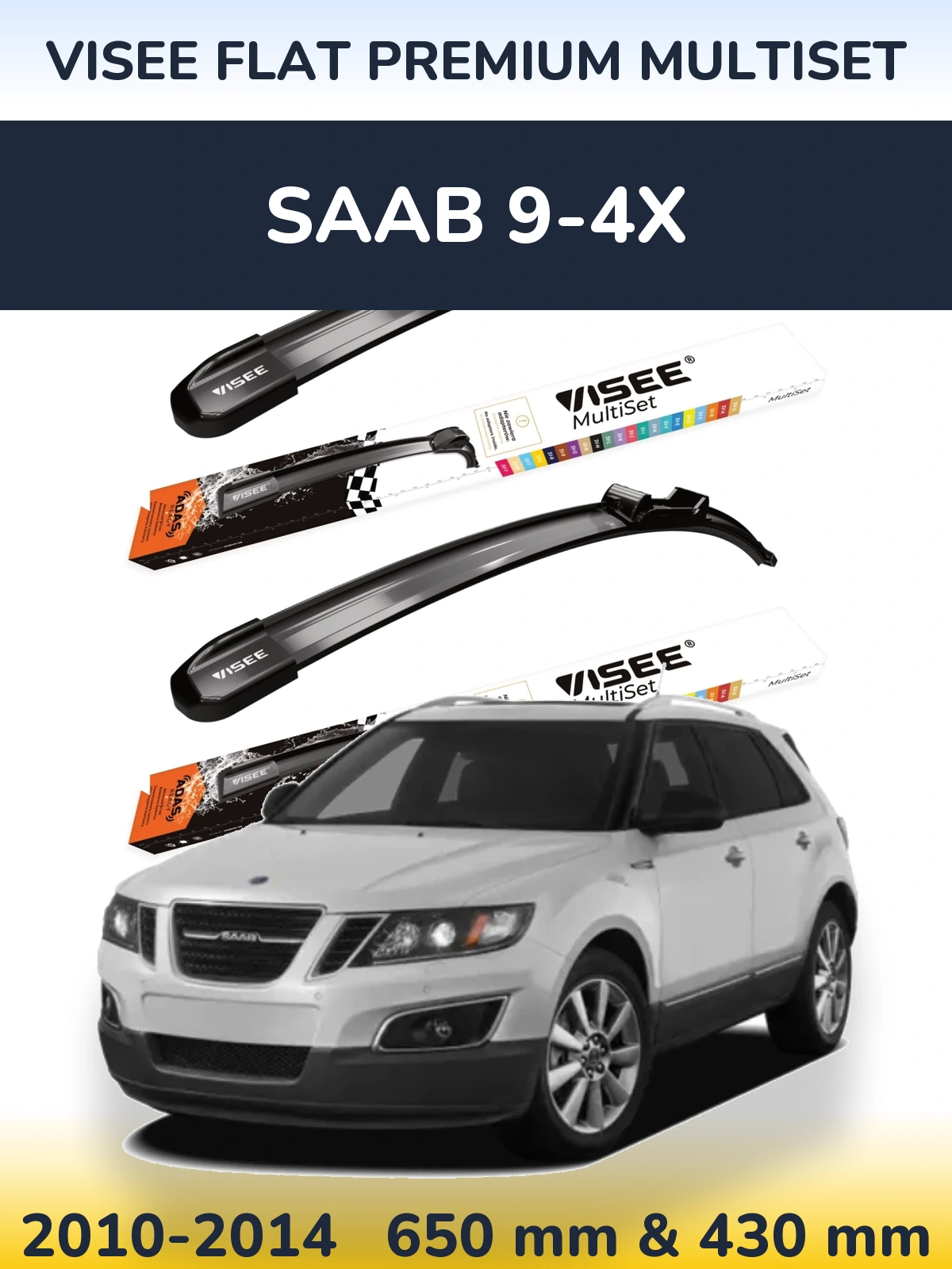Komplet przednich wycieraczek VISEE FLAT PREMIUM MultiSet 650 & 430 mm do SAAB 9-4X 2010-2014
