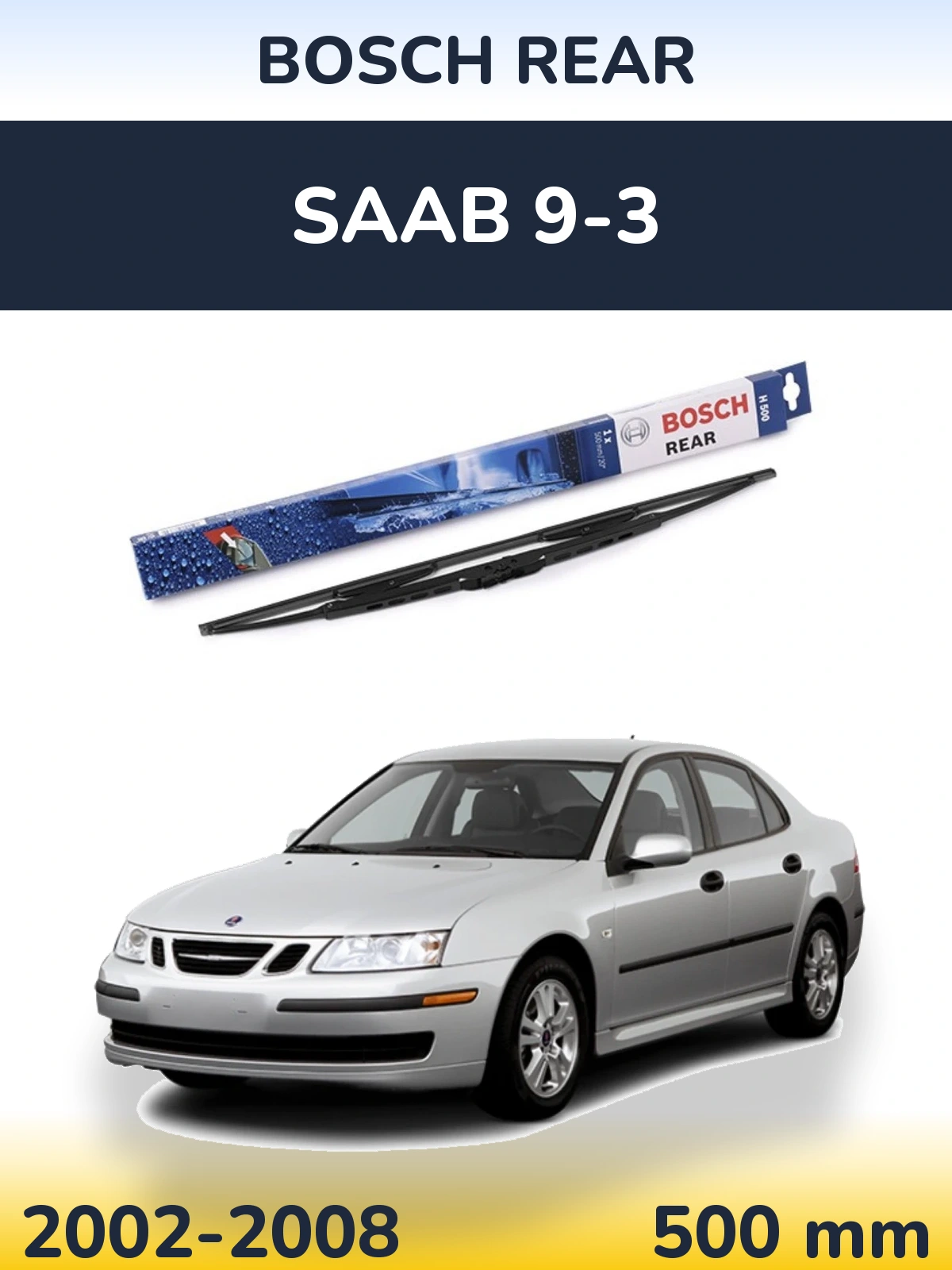 Задний дворник BOSCH Rear 500 мм для SAAB 9-3 2002-2008