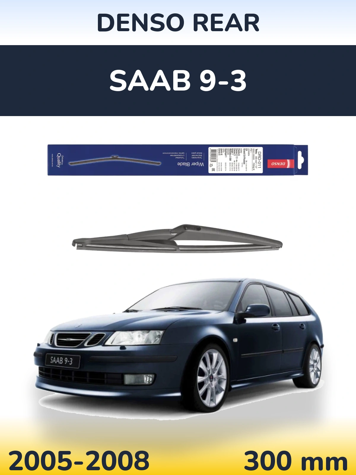 Задний дворник Denso Rear 300 мм для SAAB 9-3 2005-2008
