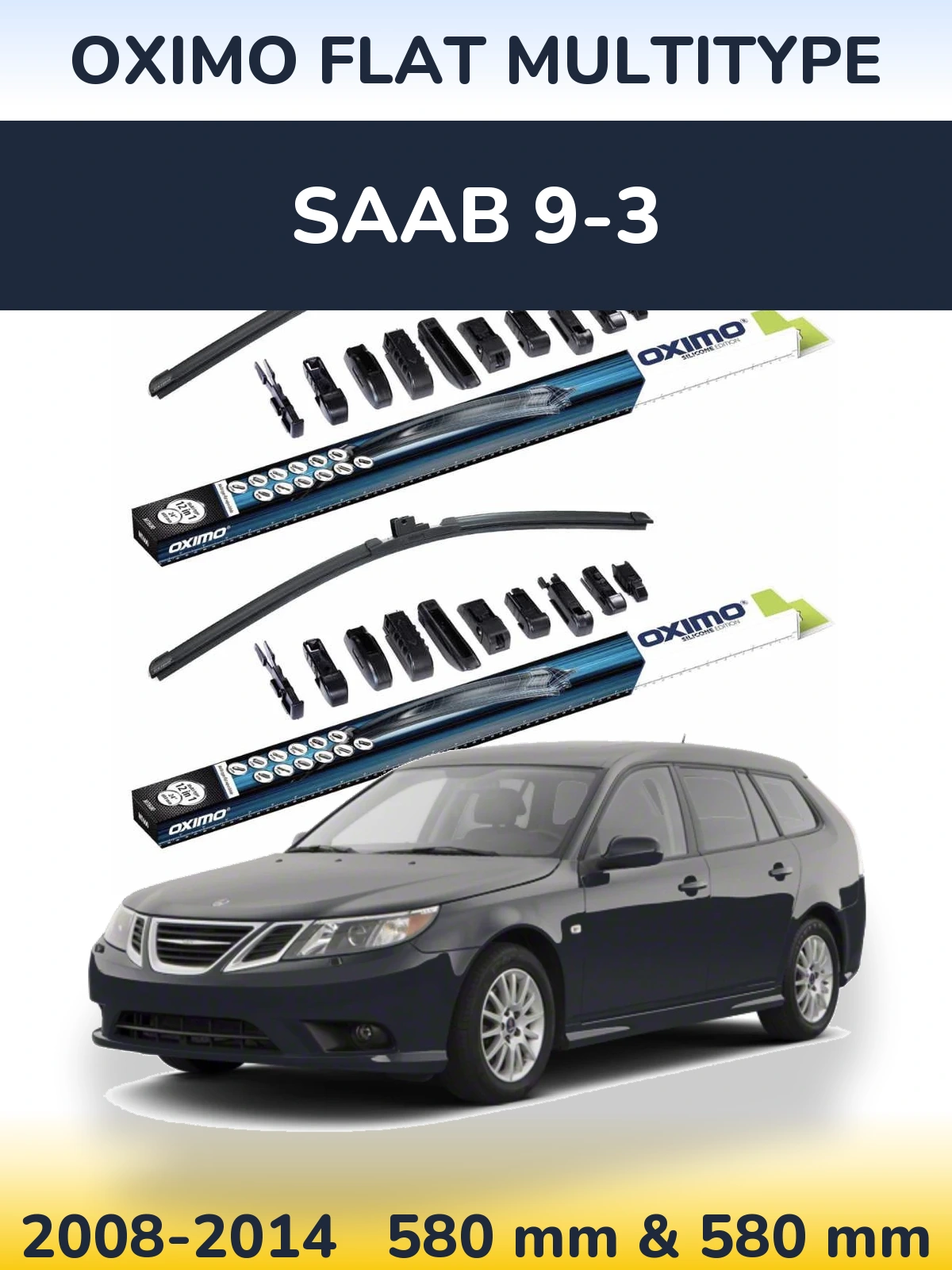 Комплект передних дворников Oximo Flat MultiТипe 580 & 580 мм для SAAB 9-3 2008-2014