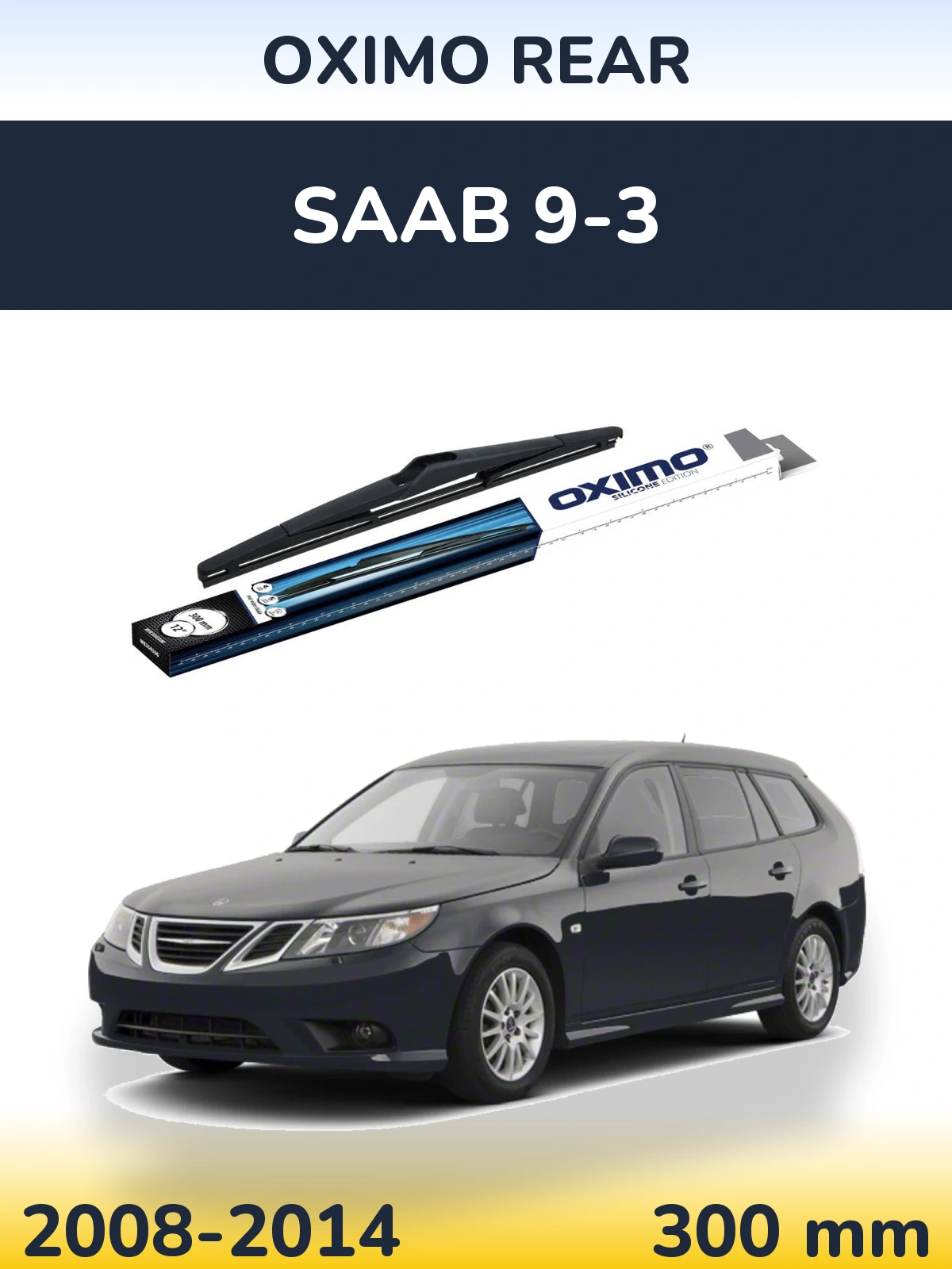 Задний дворник Oximo Rear 300 мм для SAAB 9-3 2008-2014