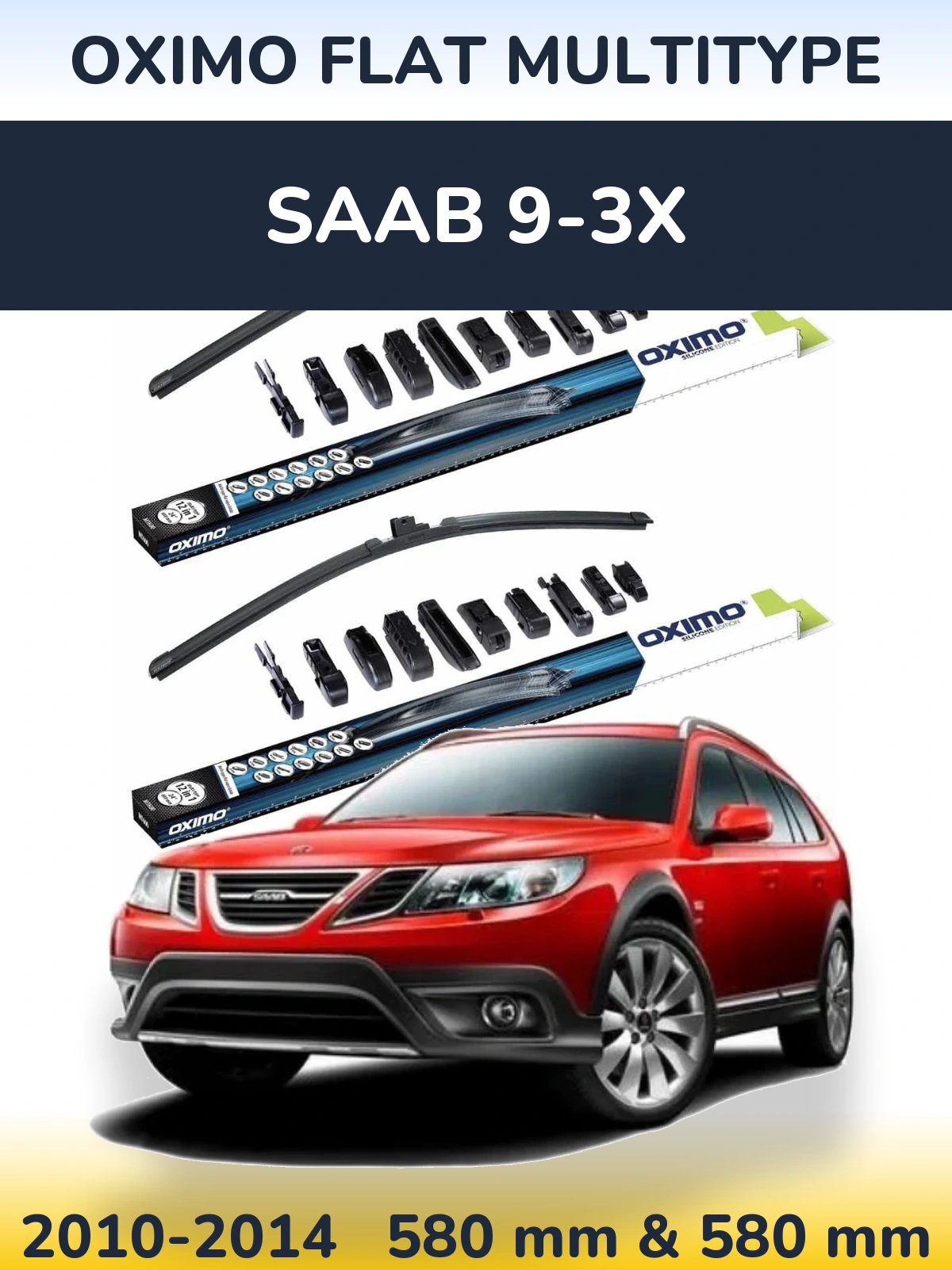 Комплект передних дворников Oximo Flat MultiТипe 580 & 580 мм для SAAB 9-3X 2010-2014