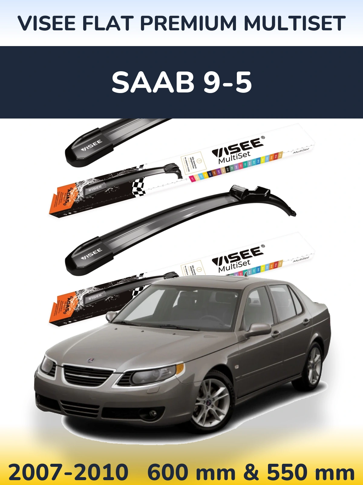 Front wiper blade set VISEE FLAT PREMIUM MultiSet 600 & 550 mm for SAAB 9-5 2007-2010