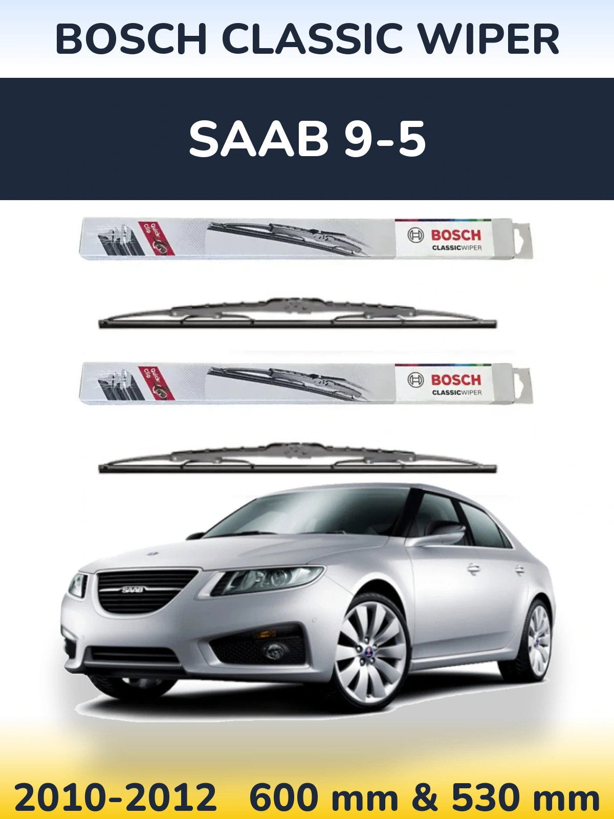 Комплект передних дворников BOSCH Classic Wiper 600 & 530 мм для SAAB 9-5 2010-2012