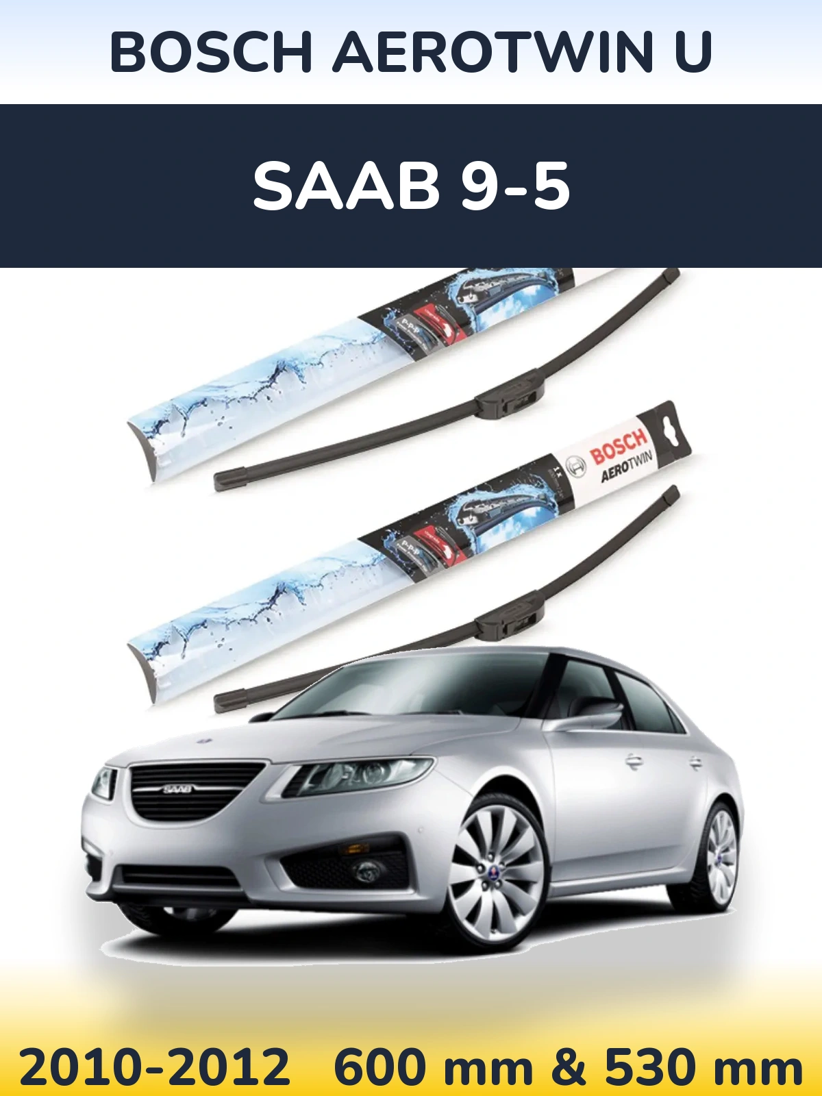 Комплект передних дворников BOSCH AeroTwin U 600 & 530 мм для SAAB 9-5 2010-2012