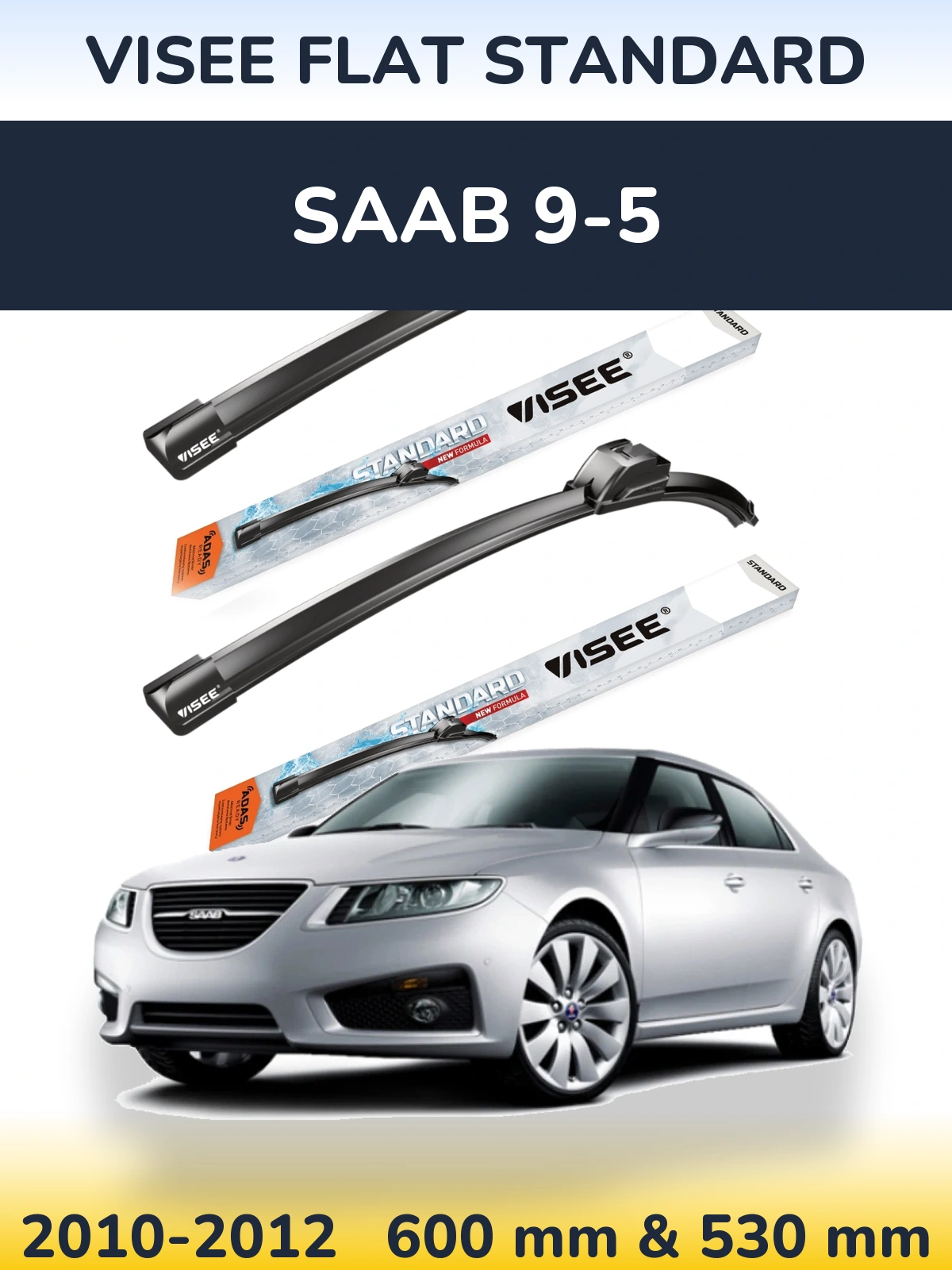 Комплект передних дворников VISEE FLAT STANDARD 600 & 530 мм для SAAB 9-5 2010-2012