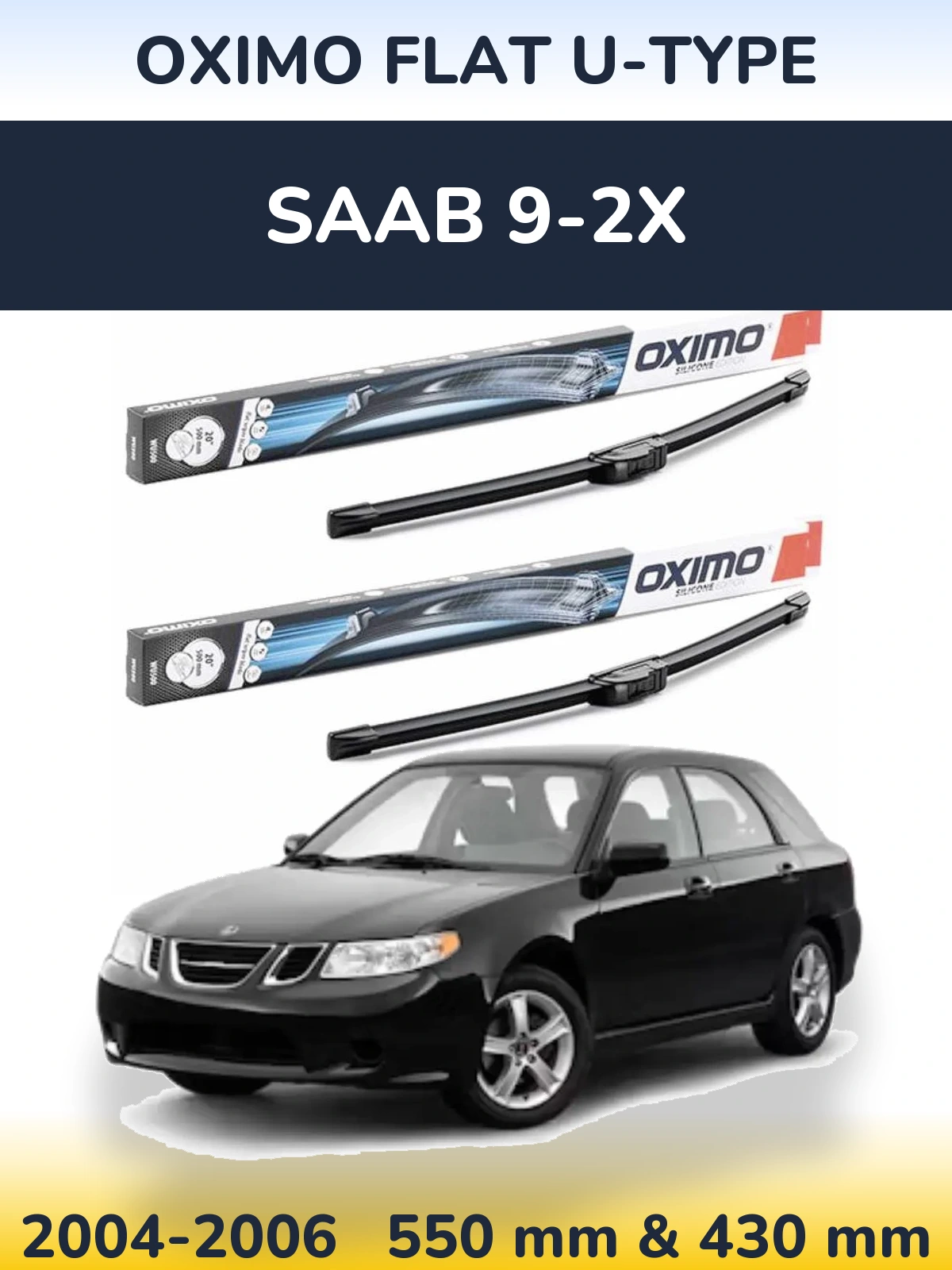 Комплект передніх щіток Oximo Flat U-type 550 & 430 мм для SAAB 9-2X 2004-2006