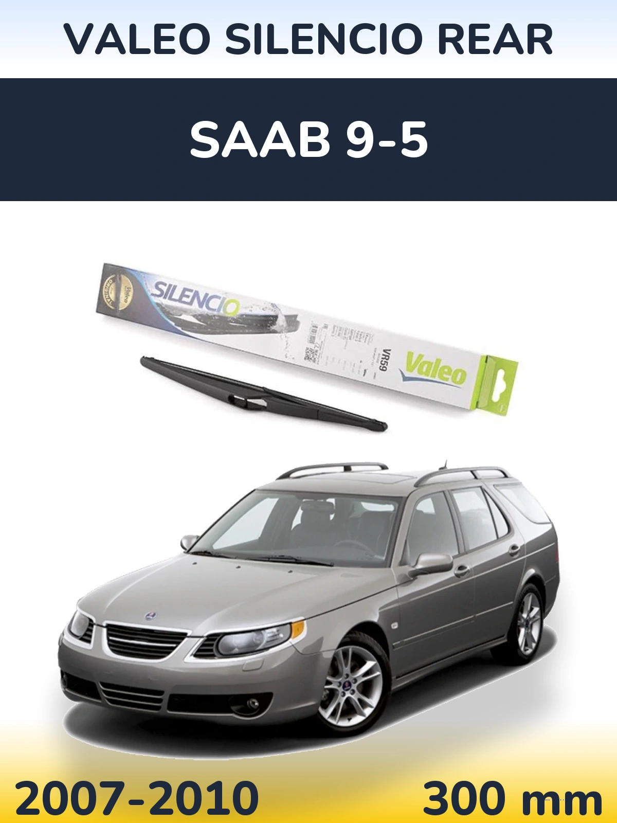 Задний дворник Valeo Silencio Rear 300 мм для SAAB 9-5 2007-2010