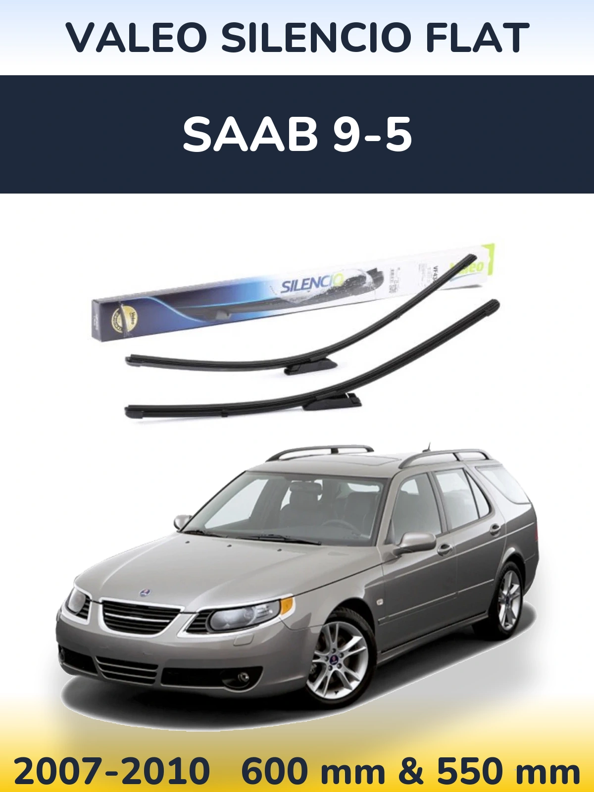 Комплект передних дворников Valeo Silencio Flat 580 & 530 мм для SAAB 9-5 2007-2010