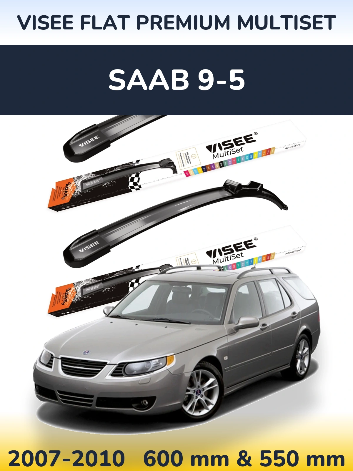 Комплект передних дворников VISEE FLAT PREMIUM MultiSet 600 & 550 мм для SAAB 9-5 2007-2010