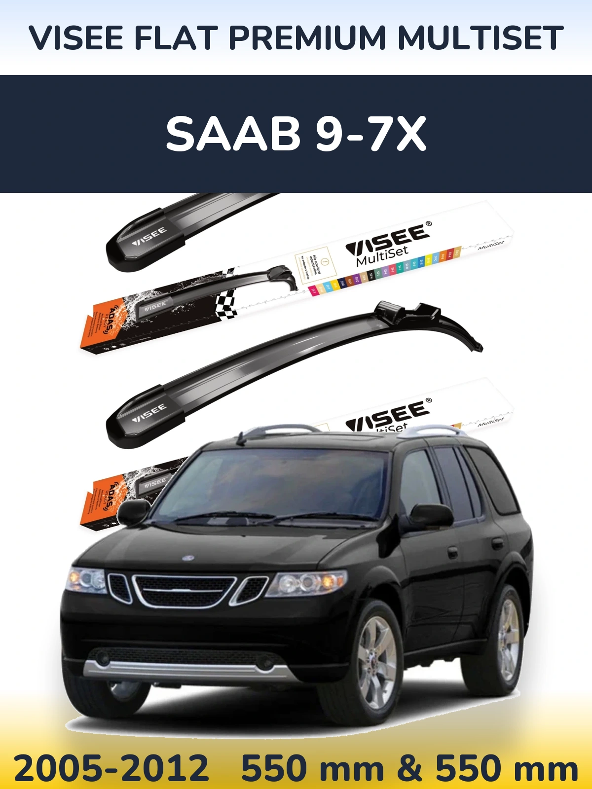 Komplet przednich wycieraczek VISEE FLAT PREMIUM MultiSet 550 & 550 mm do SAAB 9-7X 2005-2012