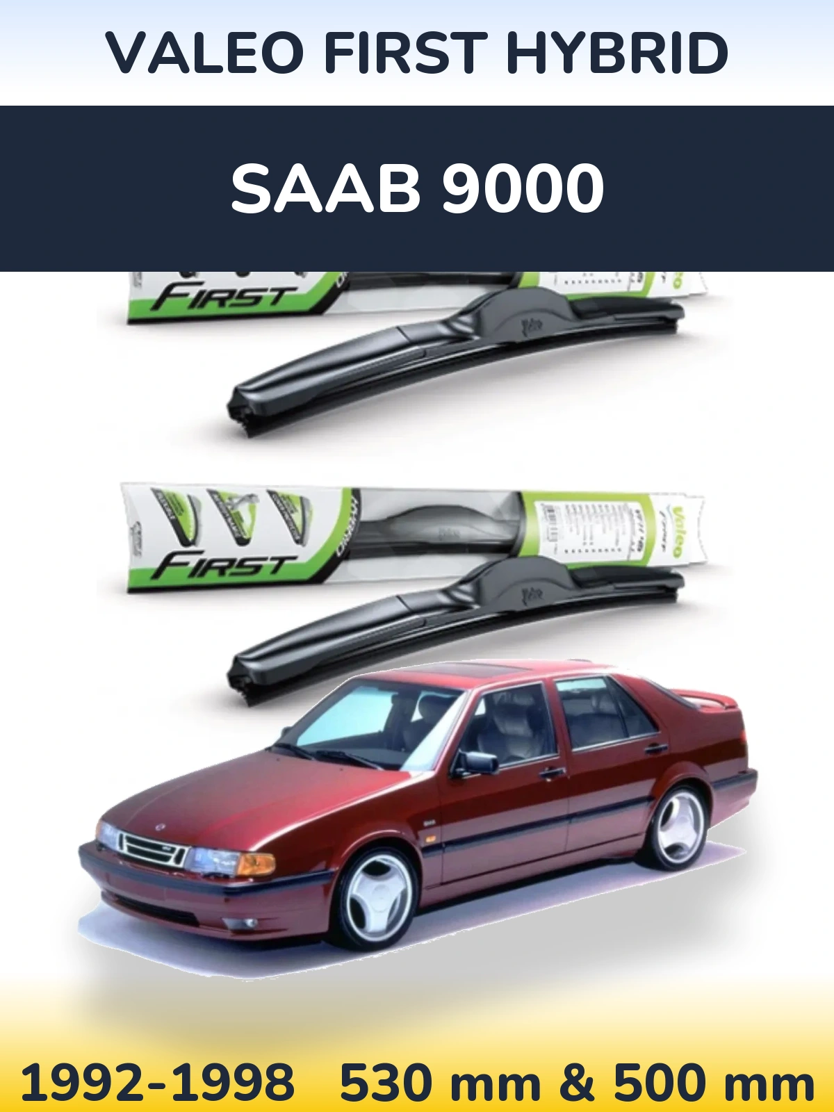 Комплект передних дворников Valeo First Hybrid 530 & 500 мм для SAAB 9000 1992-1998