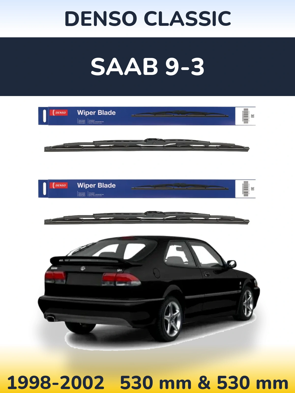 Komplet przednich wycieraczek Denso Classic 530 & 530 mm do SAAB 9-3 1998-2002