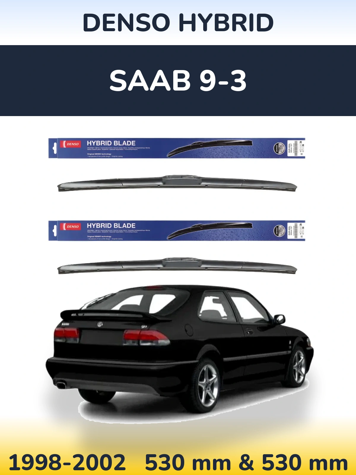 Комплект передних дворников Denso Hybrid 530 & 530 мм для SAAB 9-3 1998-2002