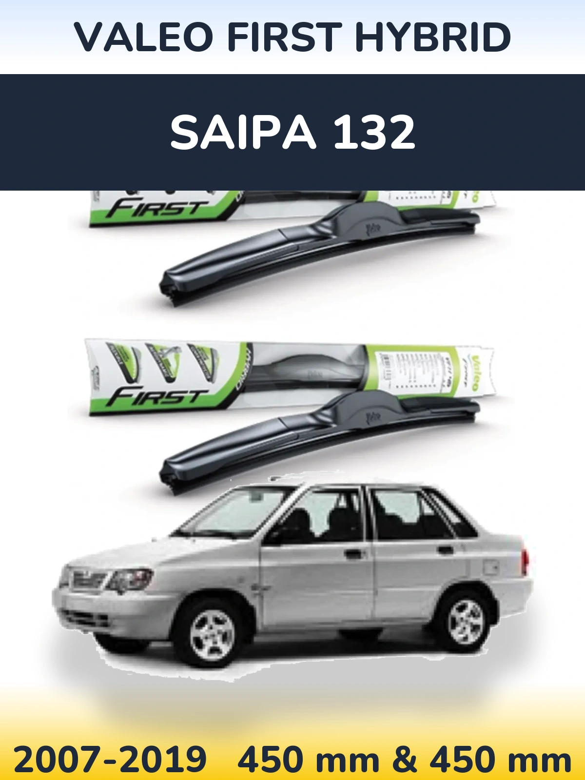 Komplet przednich wycieraczek Valeo First Hybrid 450 & 450 mm do Saipa 132 2007-2019