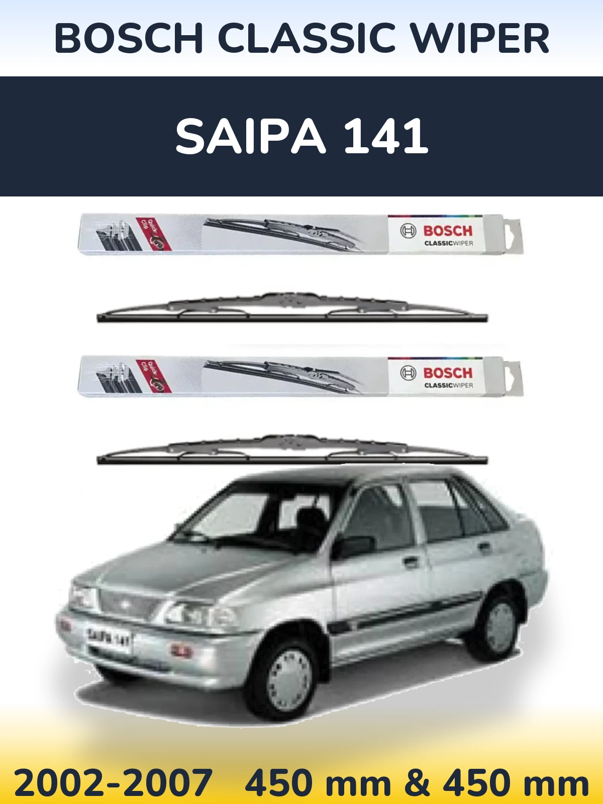 Front wiper blade set BOSCH Classic Wiper 450 & 450 mm for Saipa 141 2002-2007