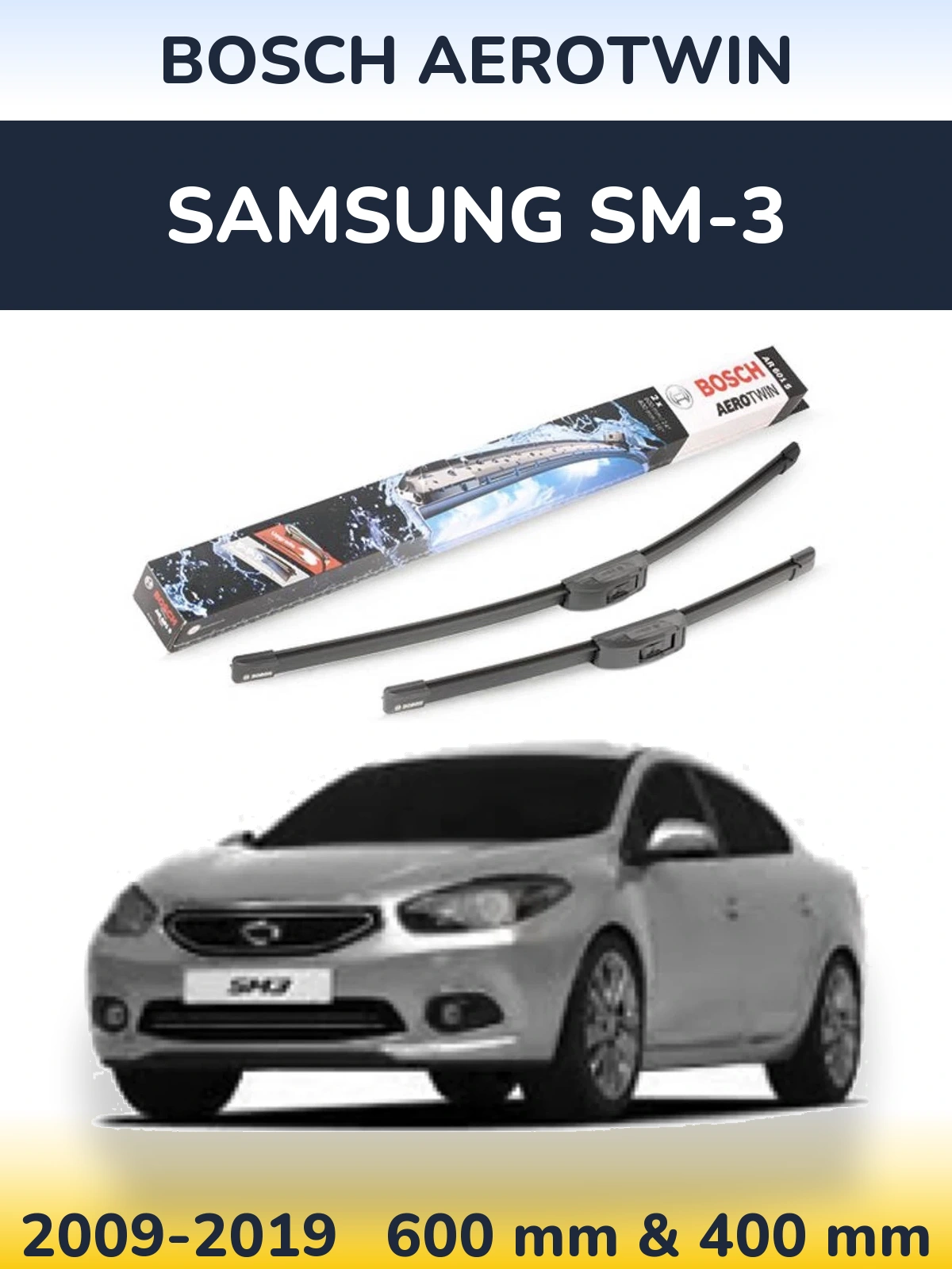 Front wiper blade set BOSCH AeroTwin 600 & 400 mm for Samsung SM-3 2009-2019