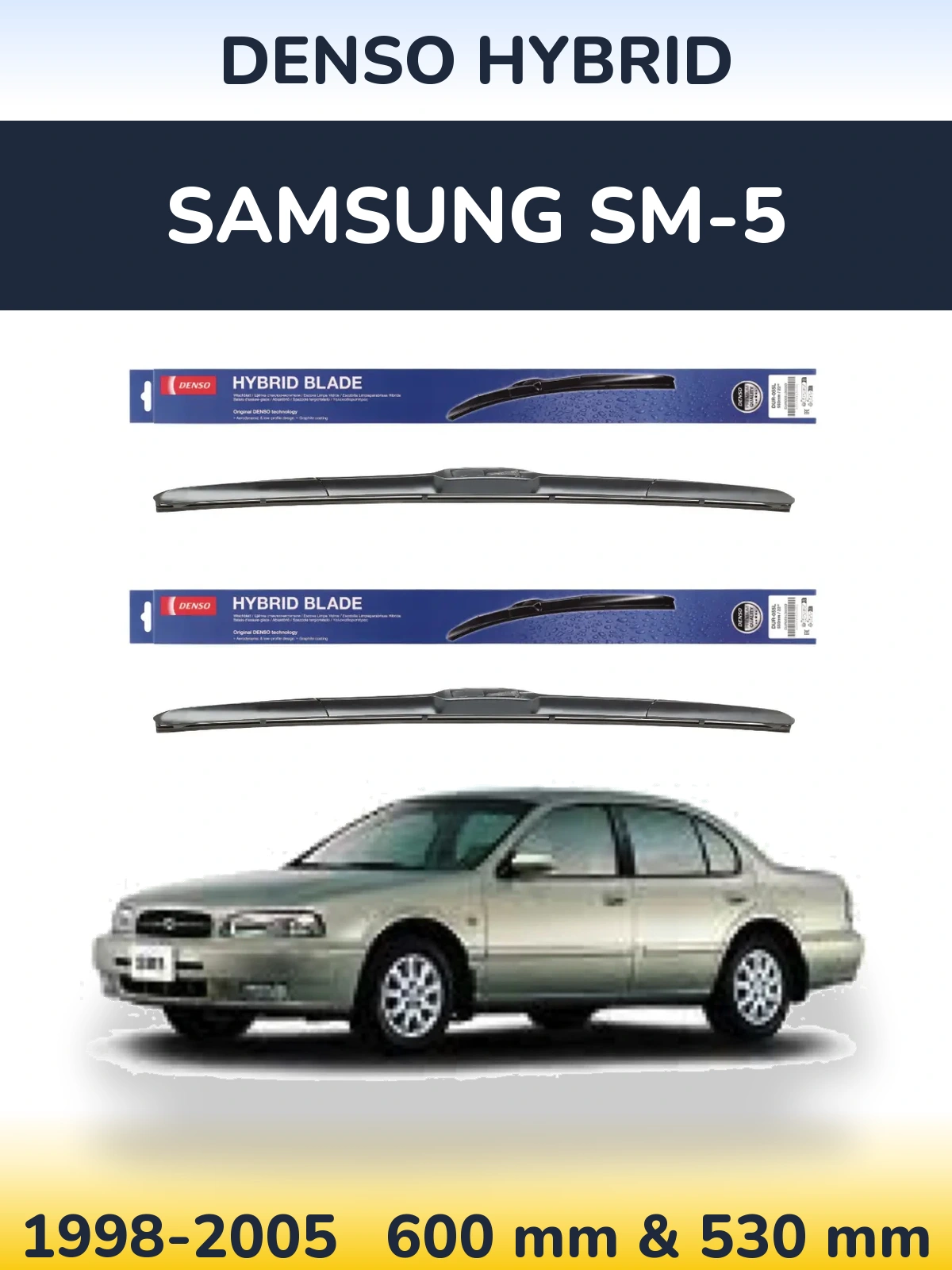 Комплект передних дворников Denso Hybrid 600 & 530 мм для Samsung SM-5 1998-2005