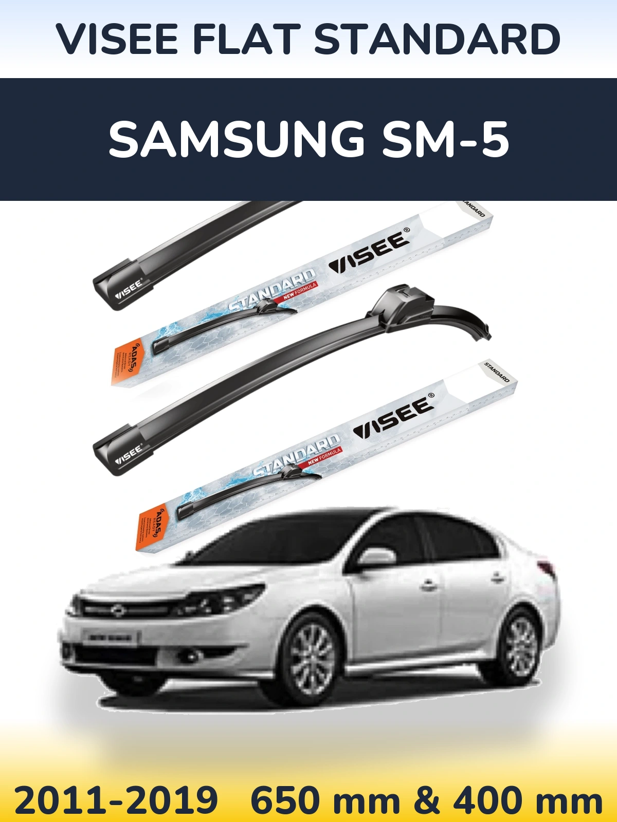 Front wiper blade set VISEE FLAT STANDARD 650 & 400 mm for Samsung SM-5 2011-2019