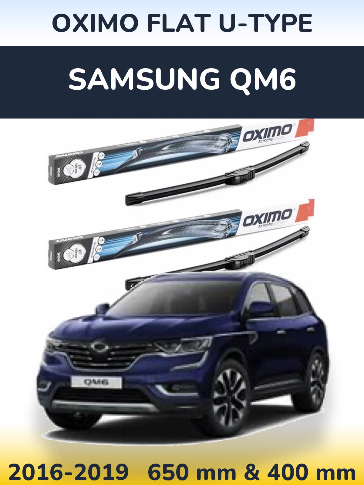 Komplet przednich wycieraczek Oximo Flat U-type 650 & 400 mm do Samsung QM6 2016-2019