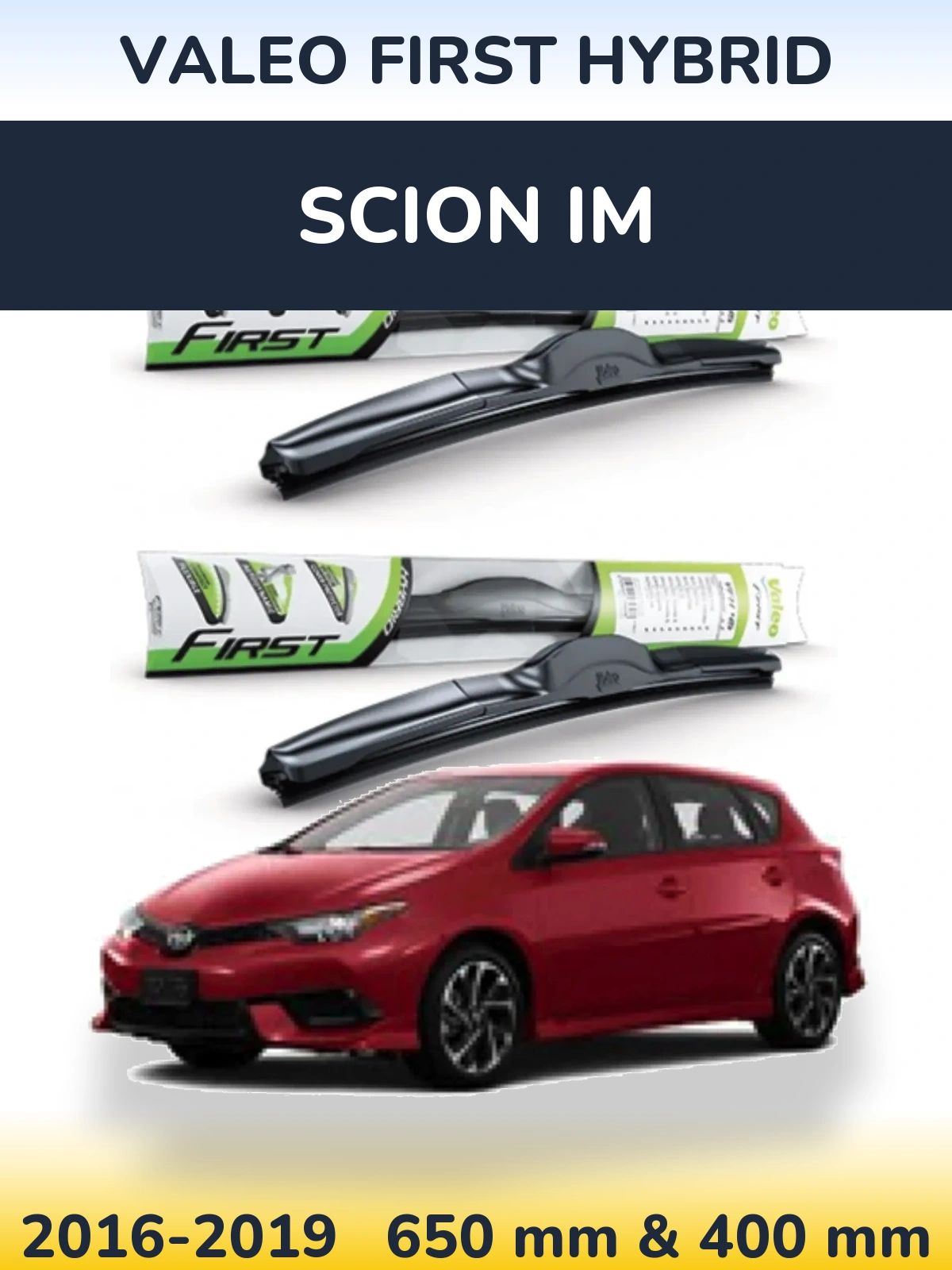 Komplet przednich wycieraczek Valeo First Hybrid 650 & 400 mm do Scion iM 2016-2019