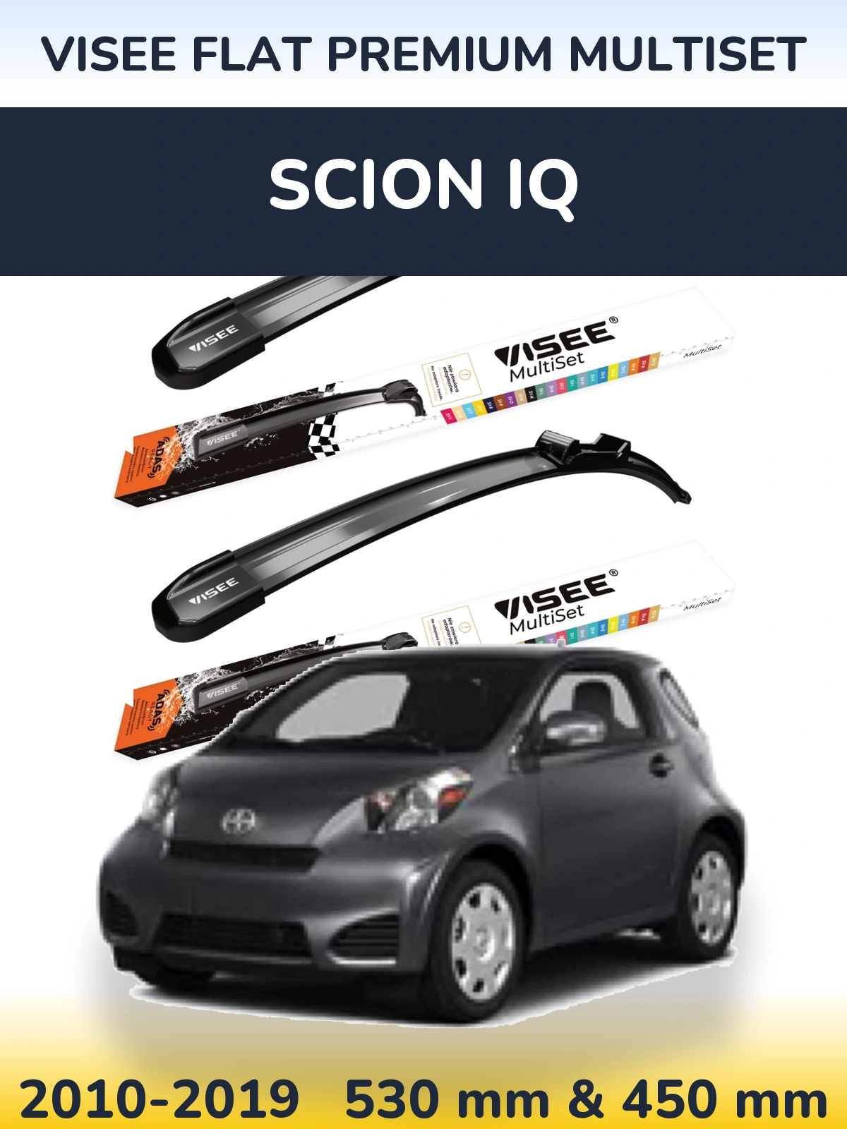 Komplet przednich wycieraczek VISEE FLAT PREMIUM MultiSet 530 & 450 mm do Scion iQ 2010-2019