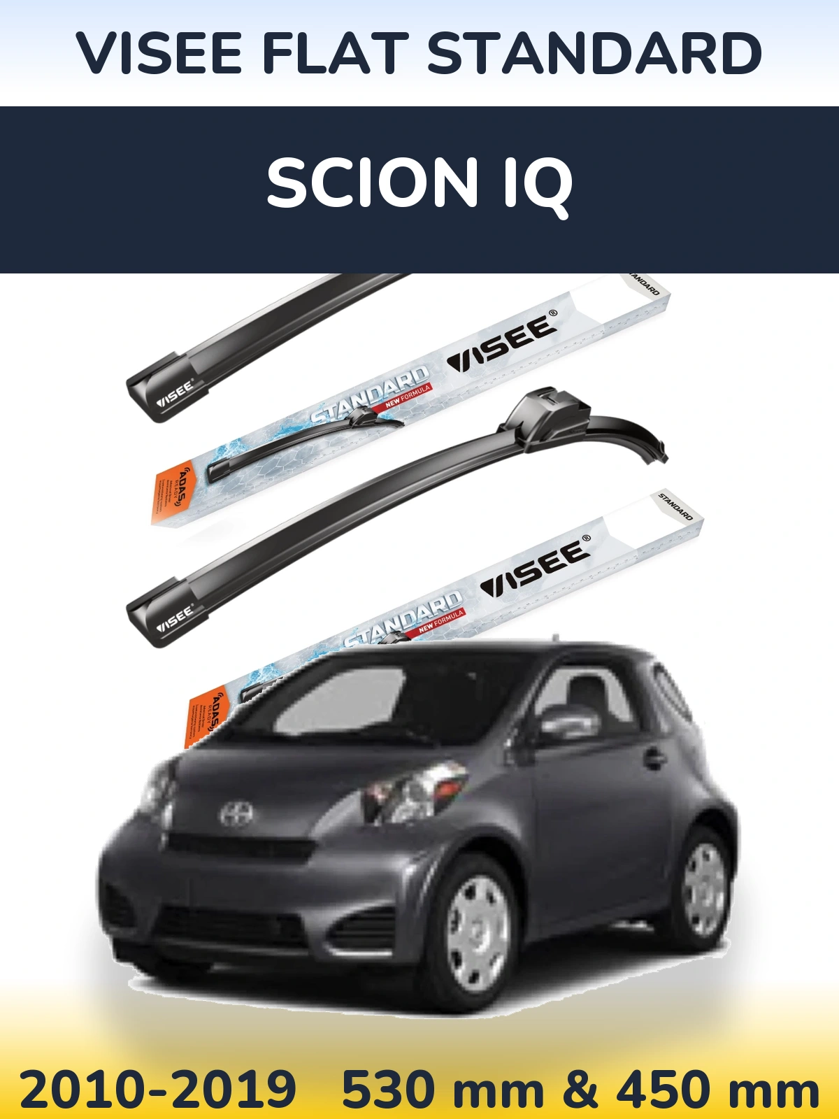 Komplet przednich wycieraczek VISEE FLAT STANDARD 530 & 450 mm do Scion iQ 2010-2019