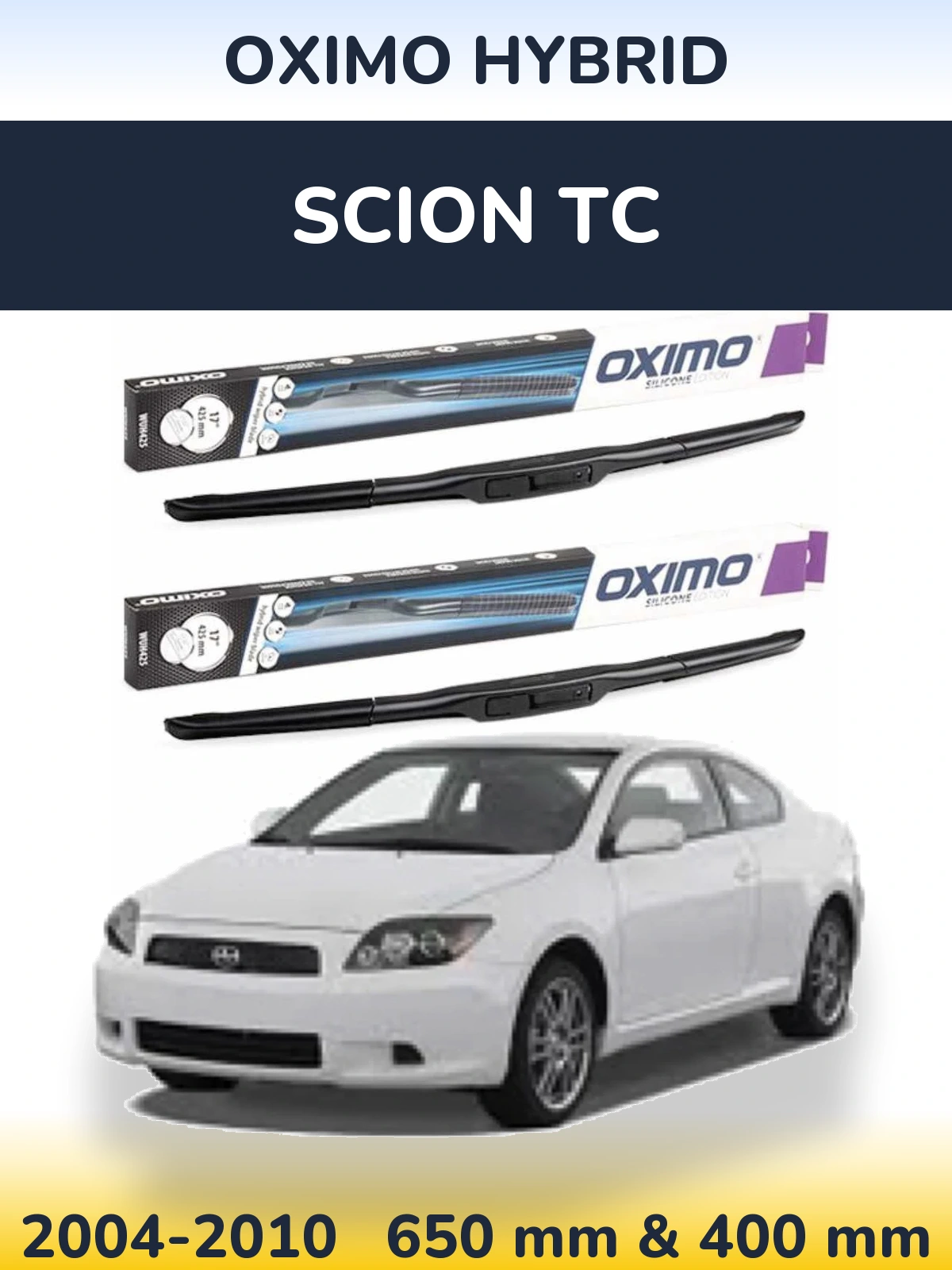 Komplet przednich wycieraczek Oximo Hybrid 650 & 400 mm do Scion tC 2004-2010