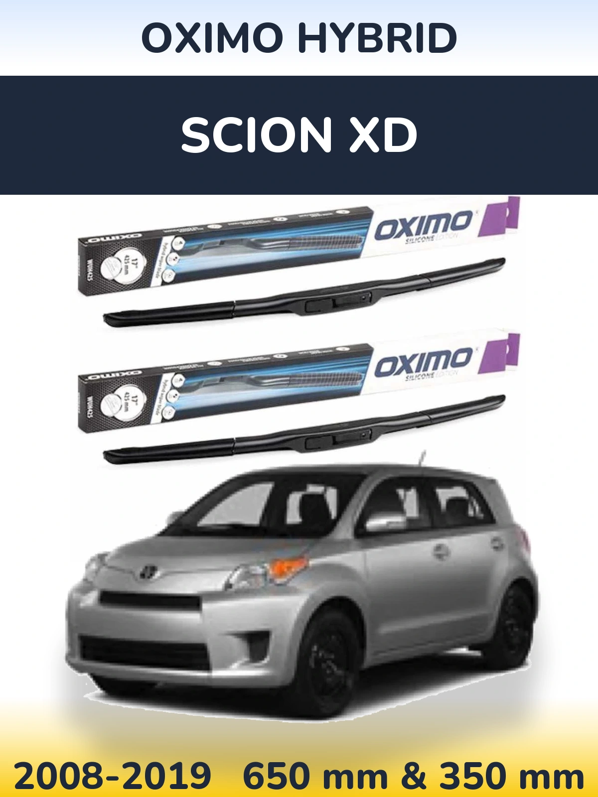 Komplet przednich wycieraczek Oximo Hybrid 650 & 350 mm do Scion xD 2008-2019