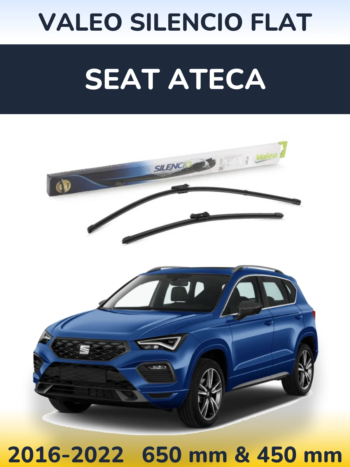 Komplet przednich wycieraczek Valeo Silencio Flat 650 & 450 mm do SEAT Ateca 2016-2022