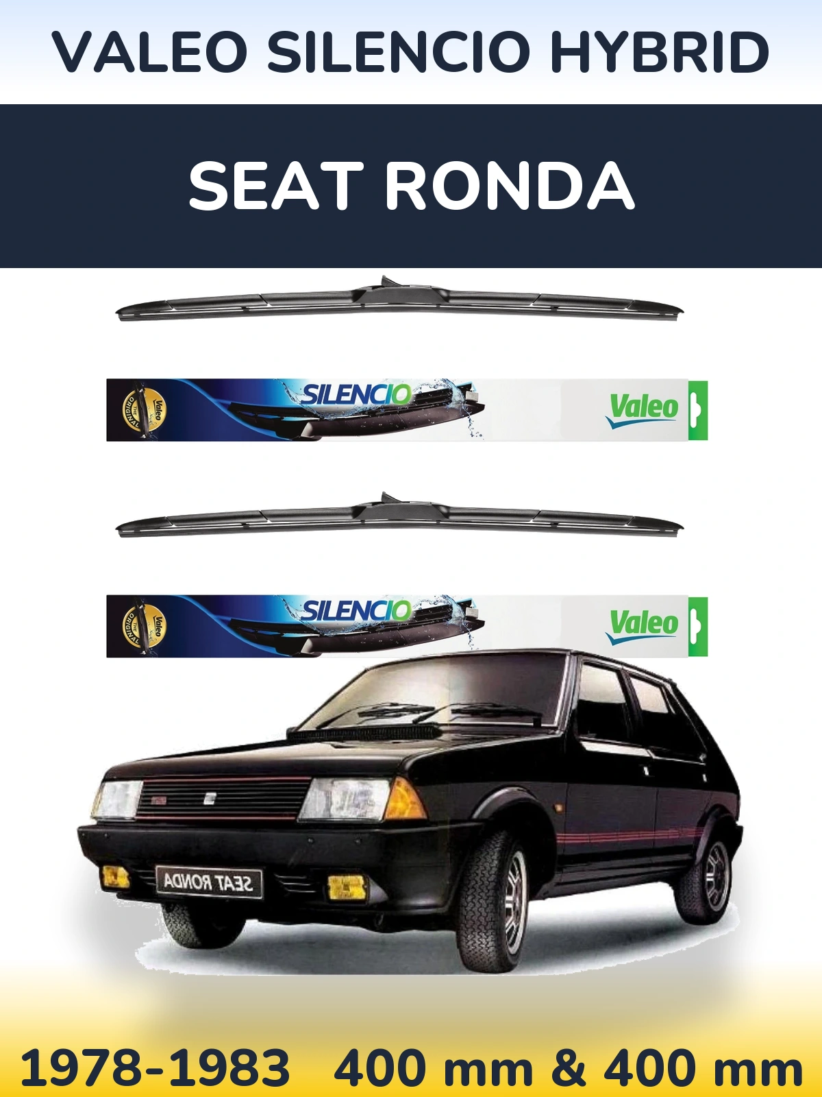 Комплект передніх щіток Valeo Silencio Hybrid 400 & 400 мм для SEAT Ronda 1978-1983