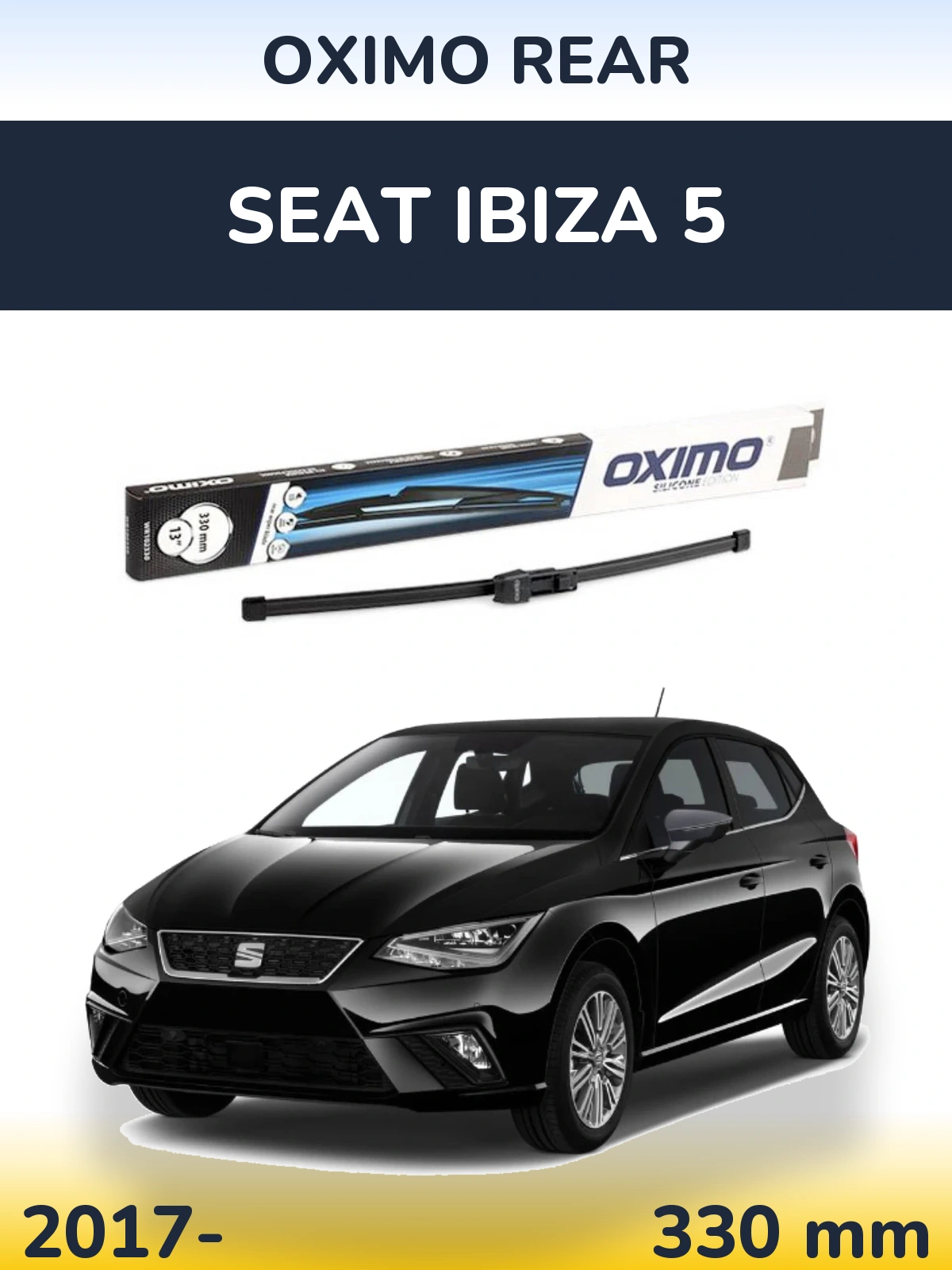 Tylna wycieraczka Oximo Rear 330 mm do SEAT Ibiza 5 2017-2026