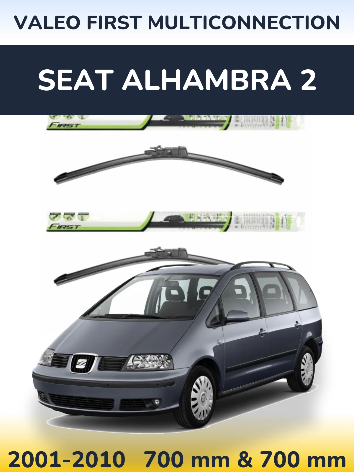 Front wiper blade set Valeo First MultiConnection 700 & 700 mm for SEAT Alhambra 2 2001-2010