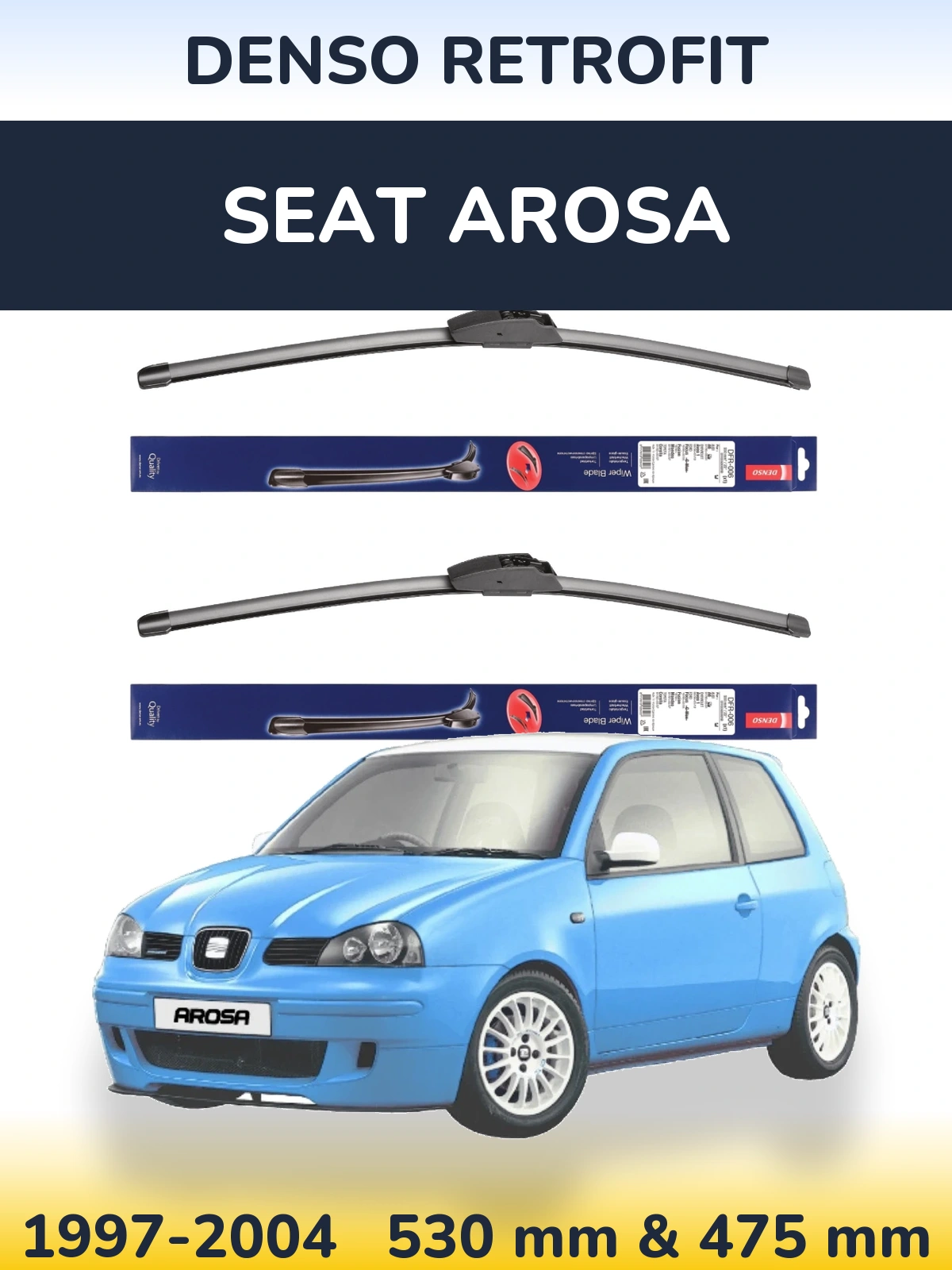 Front wiper blade set Denso Retrofit 530 & 475 mm for SEAT Arosa 1997-2004