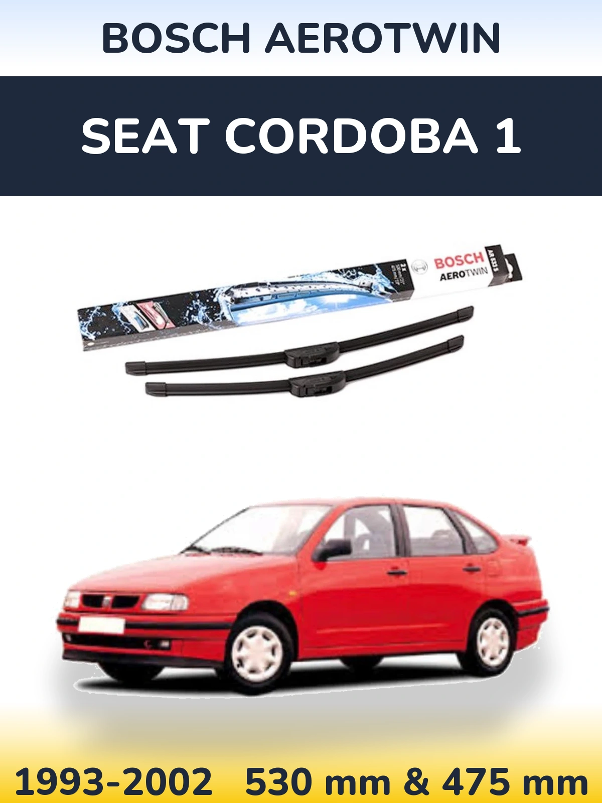 Комплект передних дворников BOSCH AeroTwin 530 & 475 мм для SEAT Cordoba 1 1993-2002
