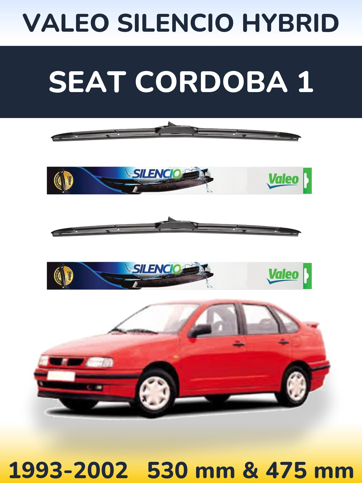 Komplet przednich wycieraczek Valeo Silencio Hybrid 530 & 475 mm do SEAT Cordoba 1 1993-2002