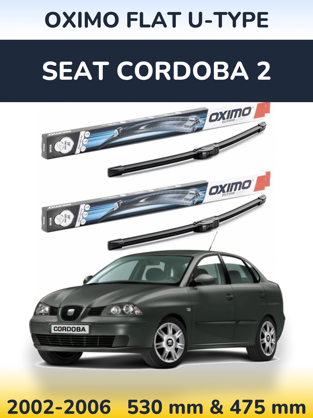 Komplet przednich wycieraczek Oximo Flat U-type 530 & 475 mm do SEAT Cordoba 2 2002-2006
