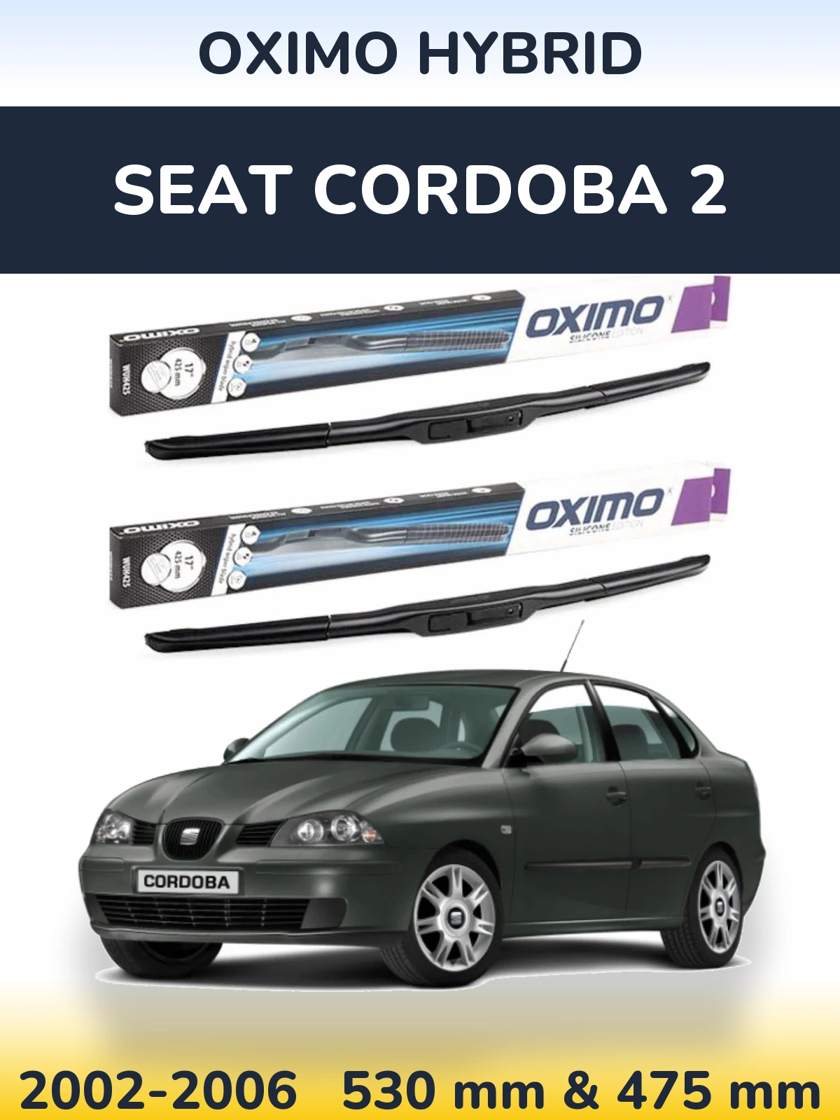 Komplet przednich wycieraczek Oximo Hybrid 530 & 475 mm do SEAT Cordoba 2 2002-2006