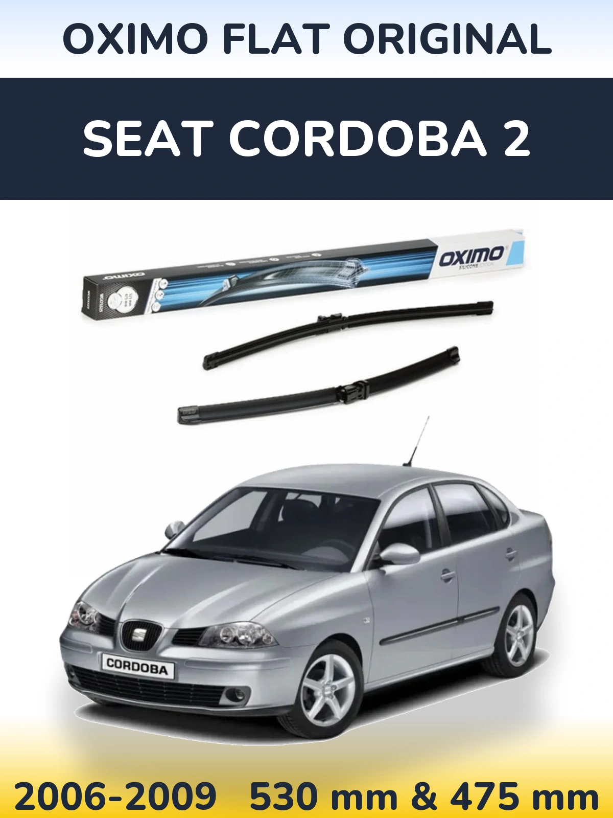 Komplet przednich wycieraczek Oximo Flat Original 530 & 475 mm do SEAT Cordoba 2 2006-2009
