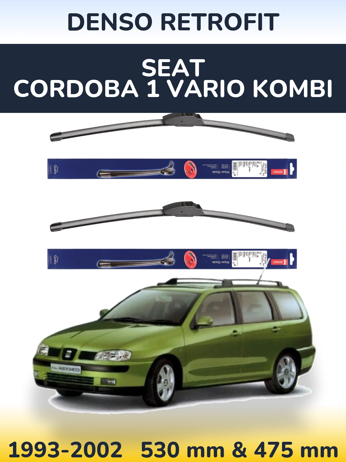 Front wiper blade set Denso Retrofit 530 & 475 mm for SEAT Cordoba 1 Vario kombi 1993-2002