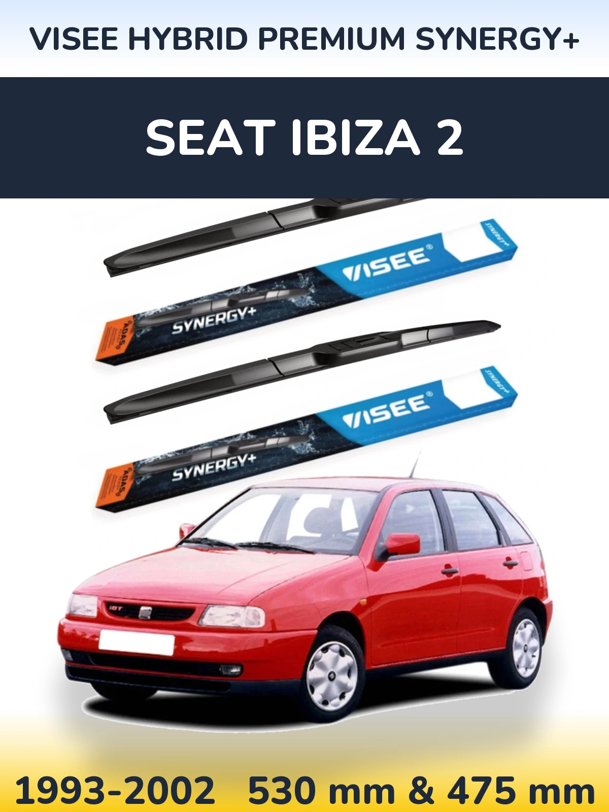Front wiper blade set VISEE HYBRID PREMIUM SYNERGY+ 530 & 475 mm for SEAT Ibiza 2 1993-2002