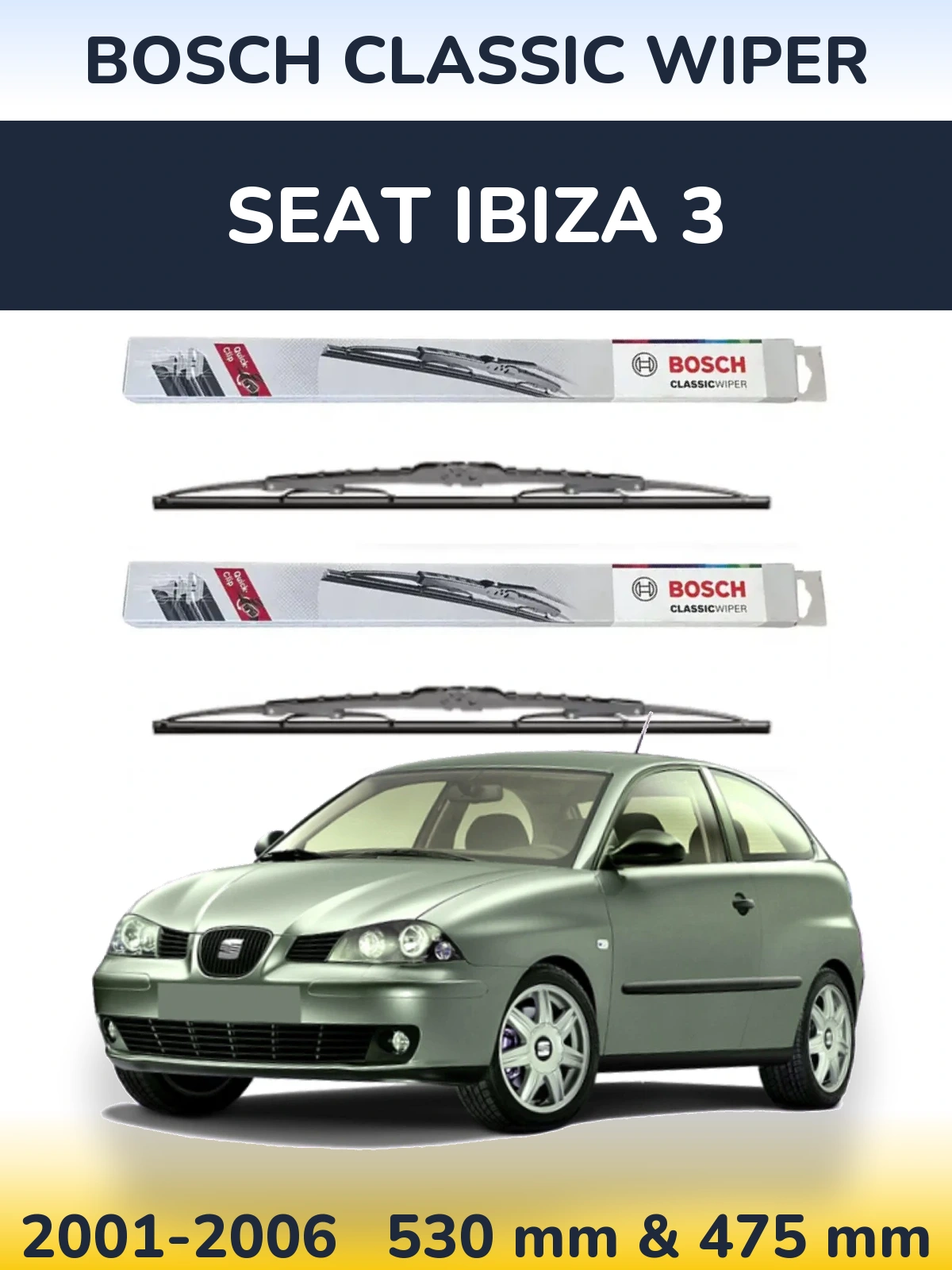 Front wiper blade set BOSCH Classic Wiper 530 & 475 mm for SEAT Ibiza 3 2001-2006