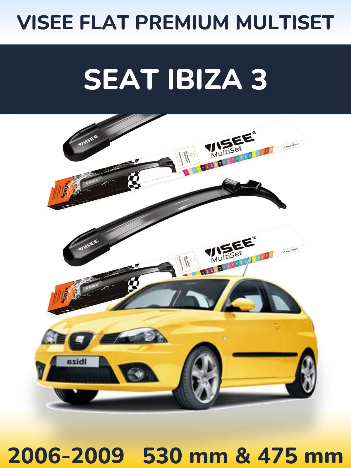 Komplet przednich wycieraczek VISEE FLAT PREMIUM MultiSet 530 & 475 mm do SEAT Ibiza 3 2006-2009