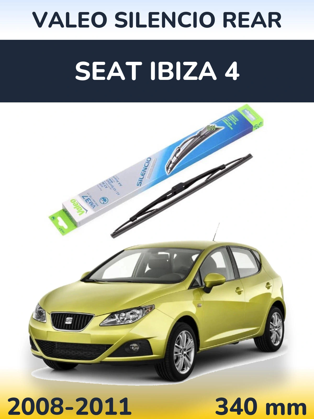 Tylna wycieraczka Valeo Silencio Rear 340 mm do SEAT Ibiza 4 2008-2011