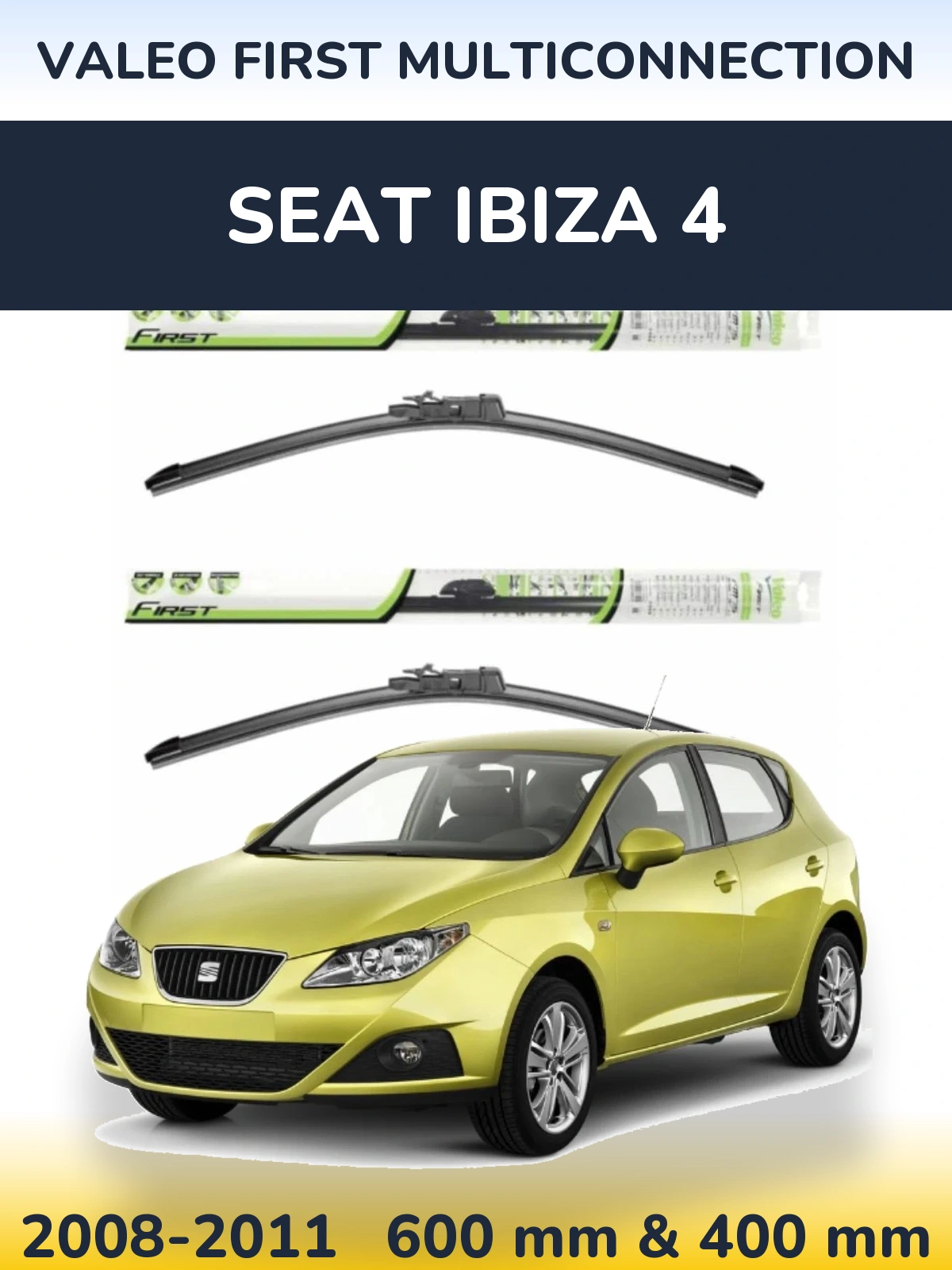 Комплект передних дворников Valeo First MultiConnection 600 & 400 мм для SEAT Ibiza 4 2008-2011